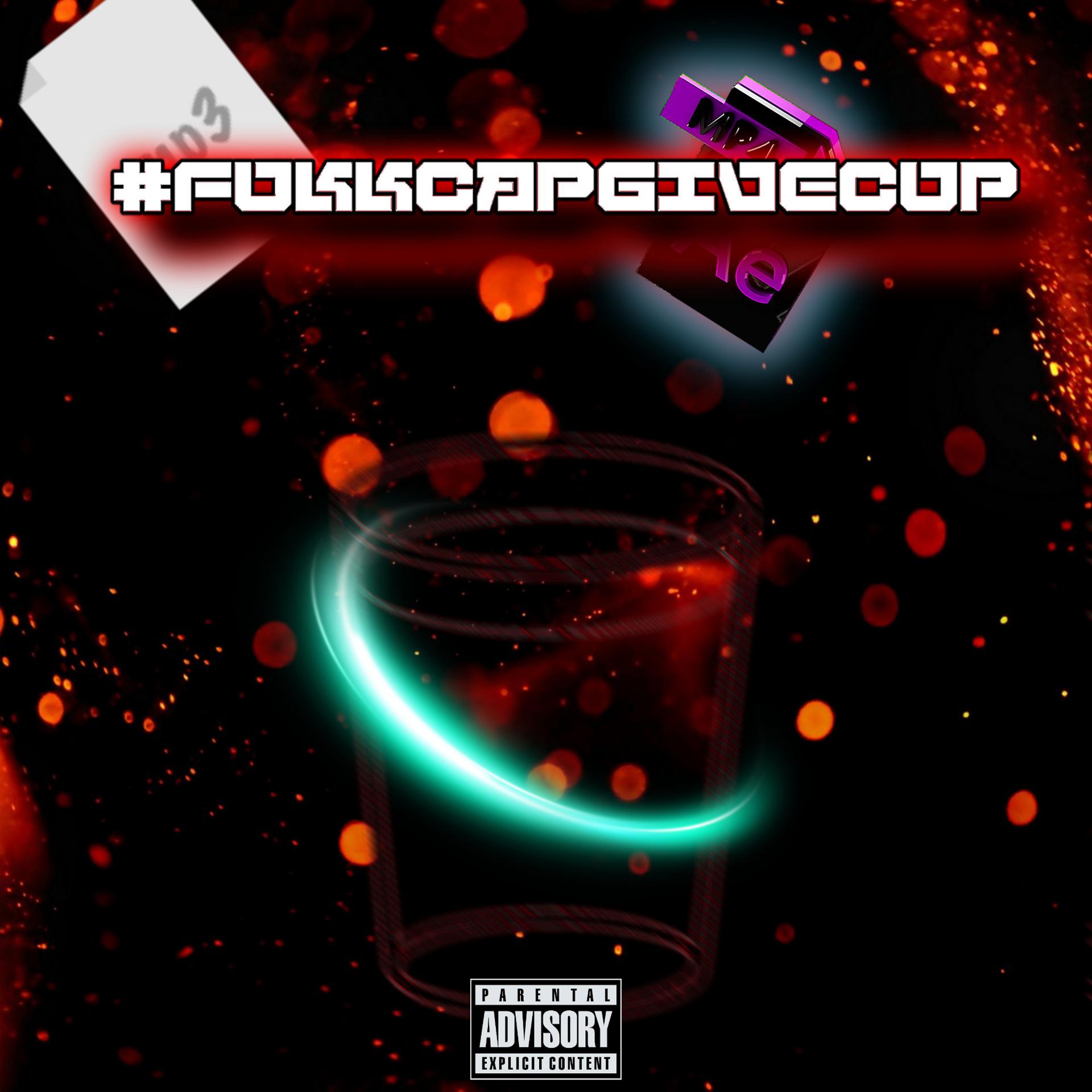 Постер альбома #Fukkcapgivecup
