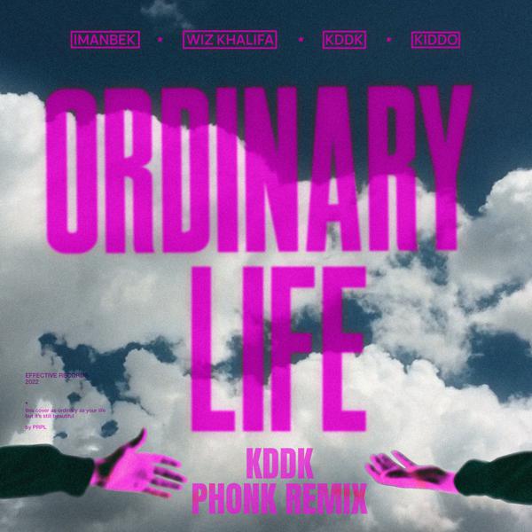 Imanbek, KDDK, KIDDO, Wiz Khalifa - Ordinary Life [KDDK Phonk Remix]