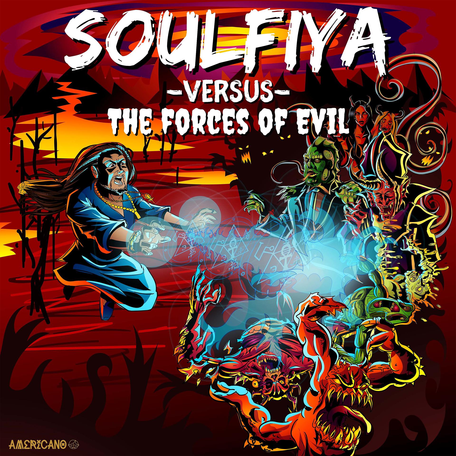 Постер альбома Soulfiya Versus The Forces Of Evil