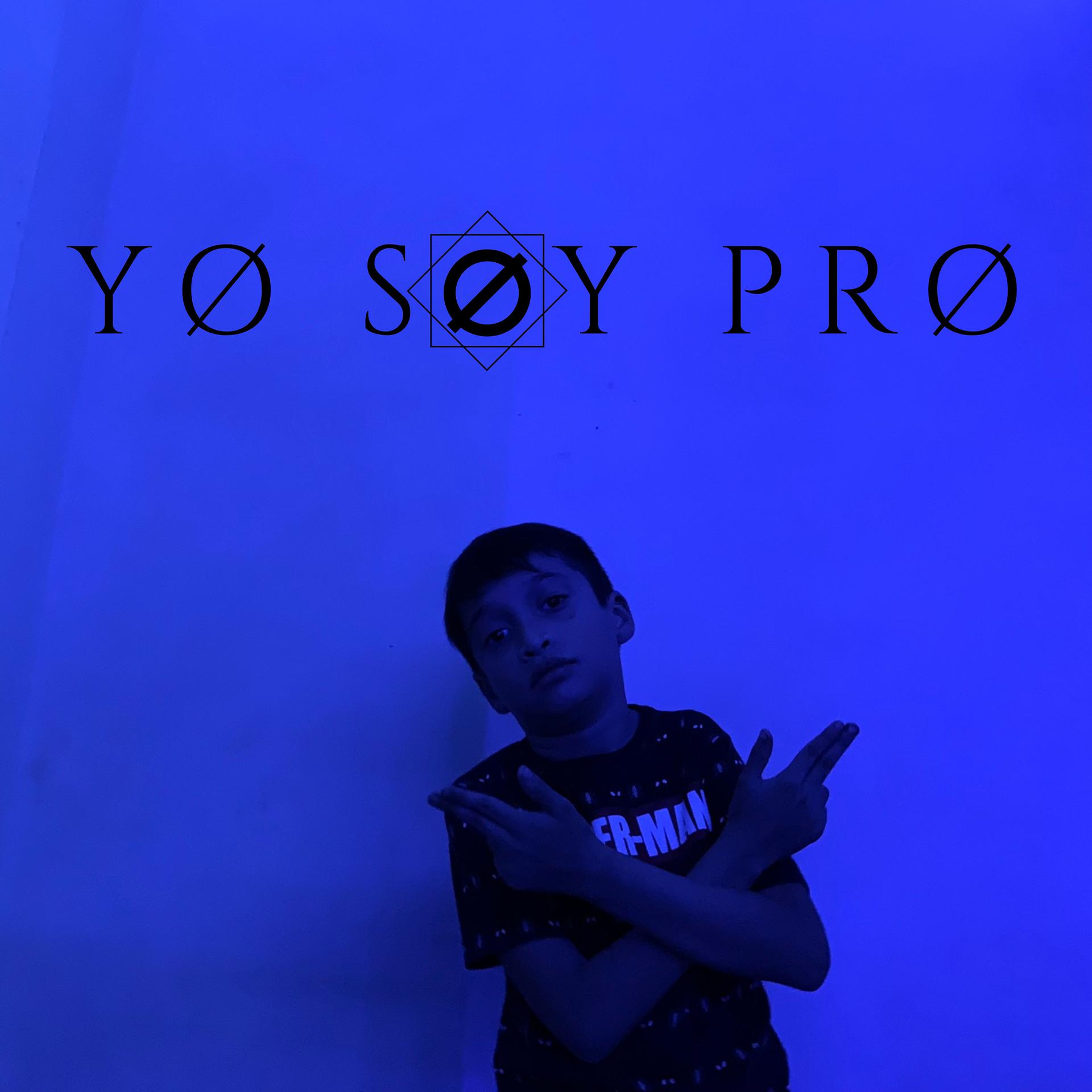 Постер альбома Yo Soy Pro