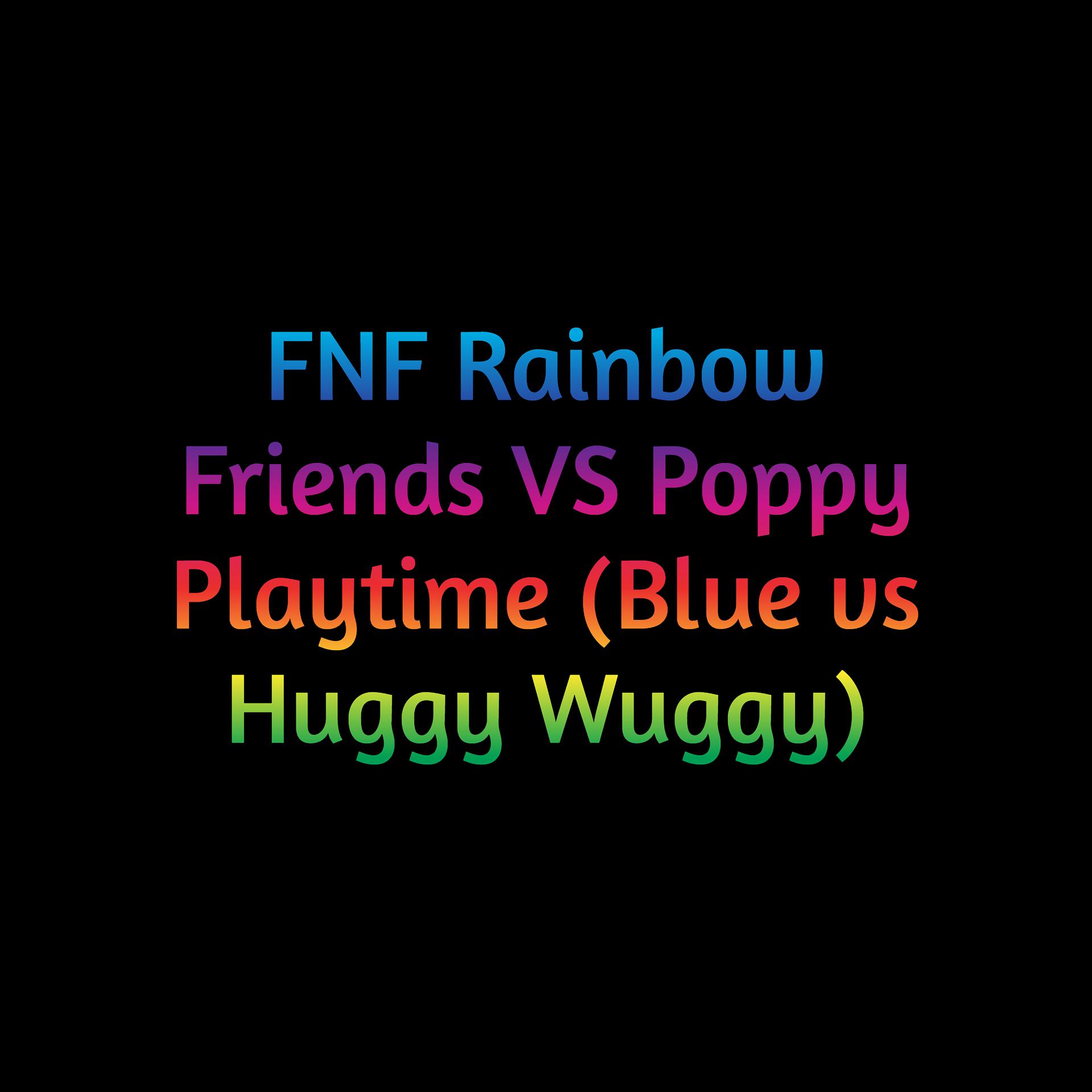 Постер альбома Fnf Rainbow Friends Vs Poppy Playtime (Blue Vs Huggy Wuggy)