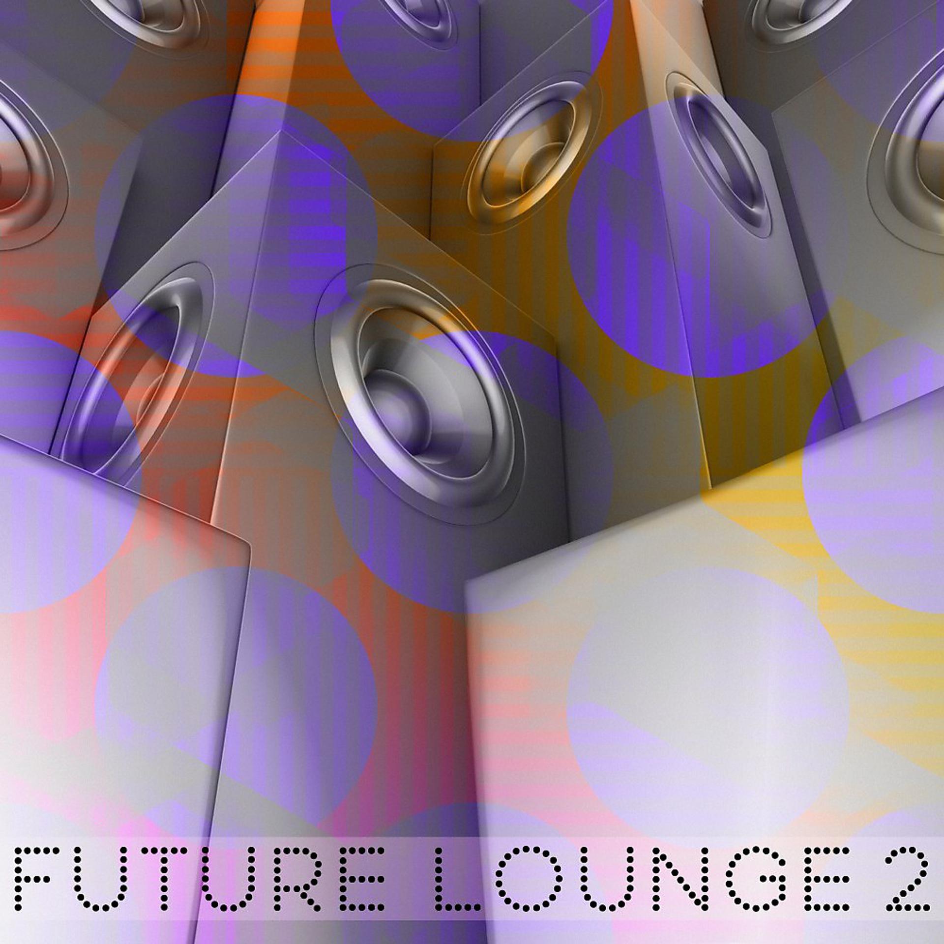 Постер альбома Future Lounge, Vol. 2