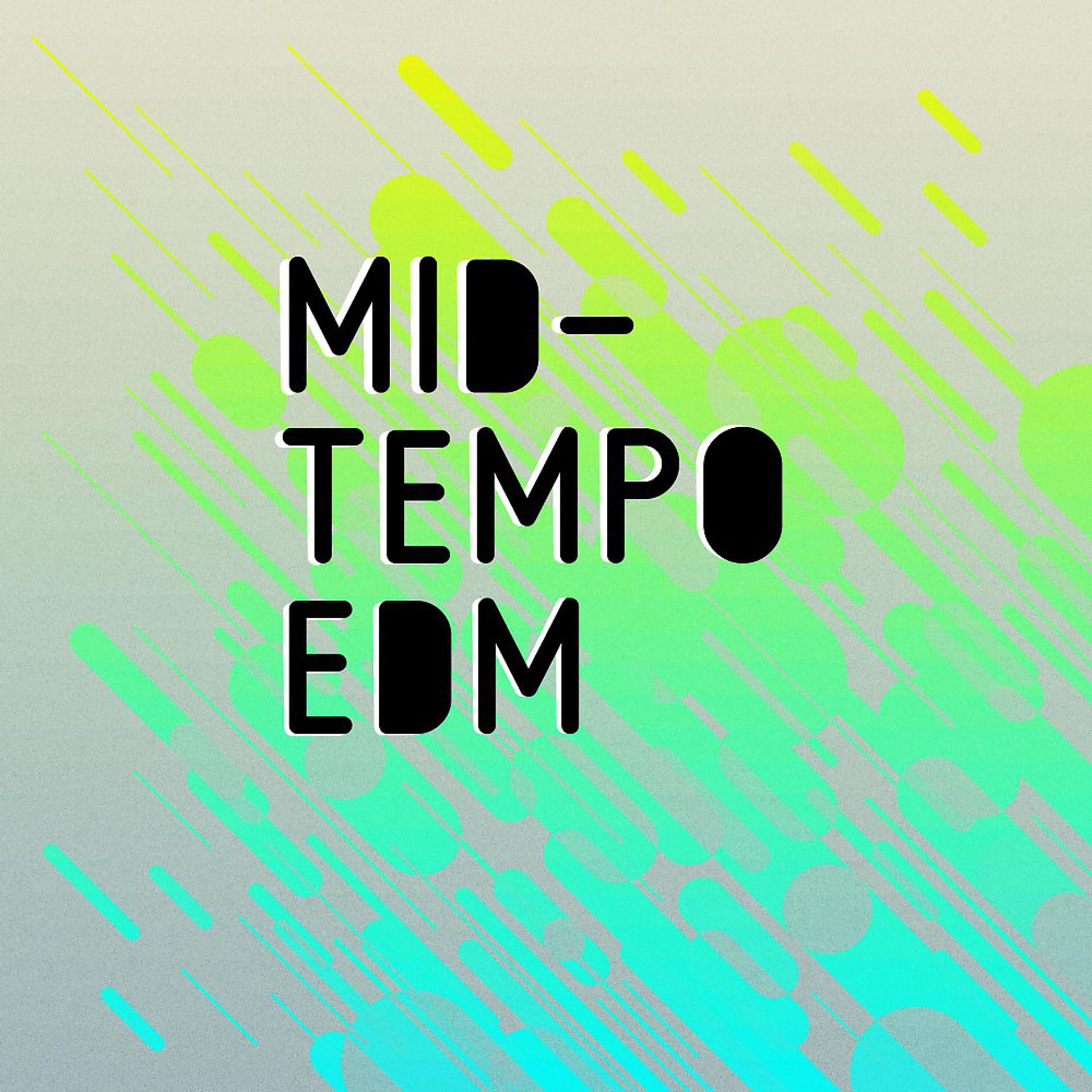 Постер альбома Midtempo EDM