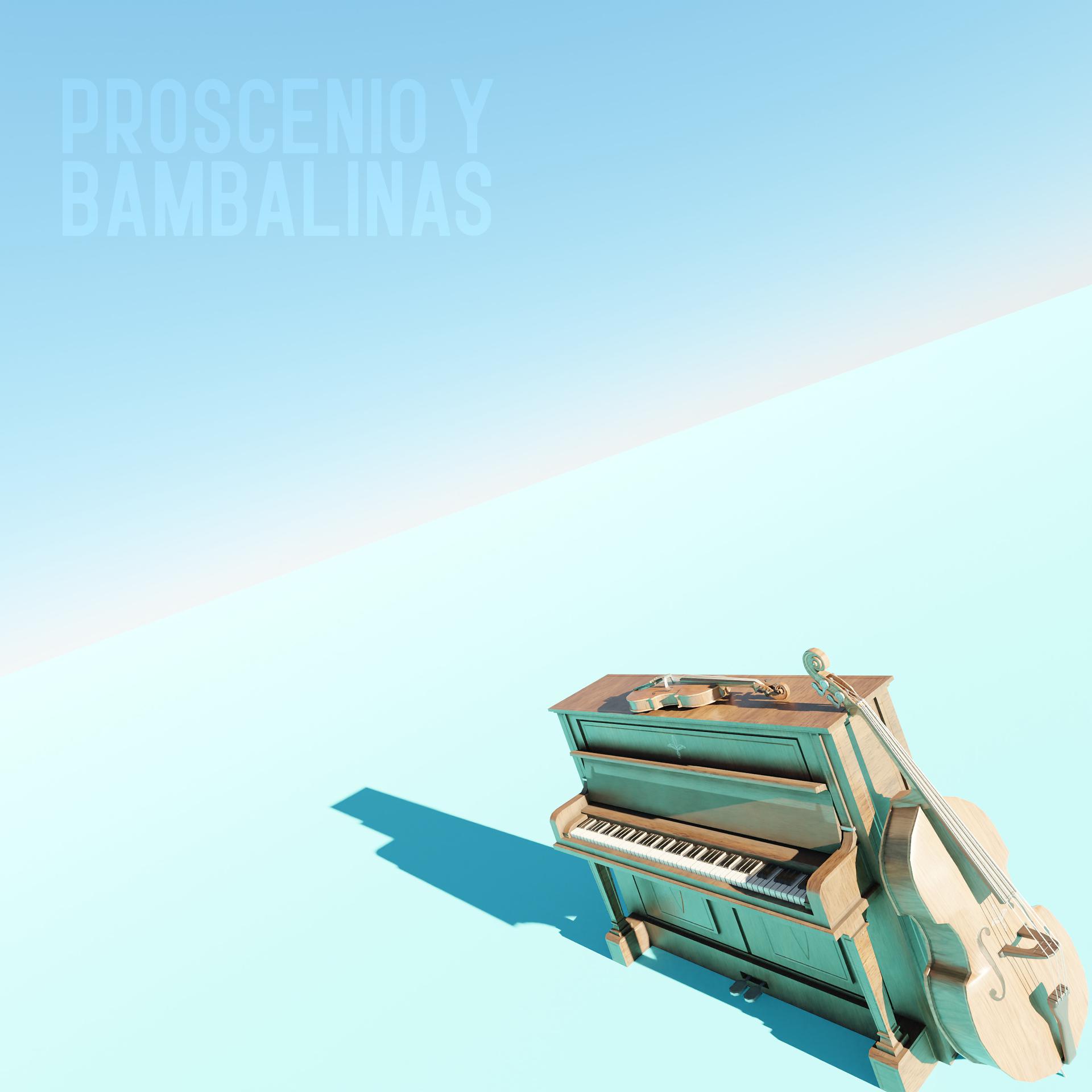 Постер альбома Proscenio y Bambalinas