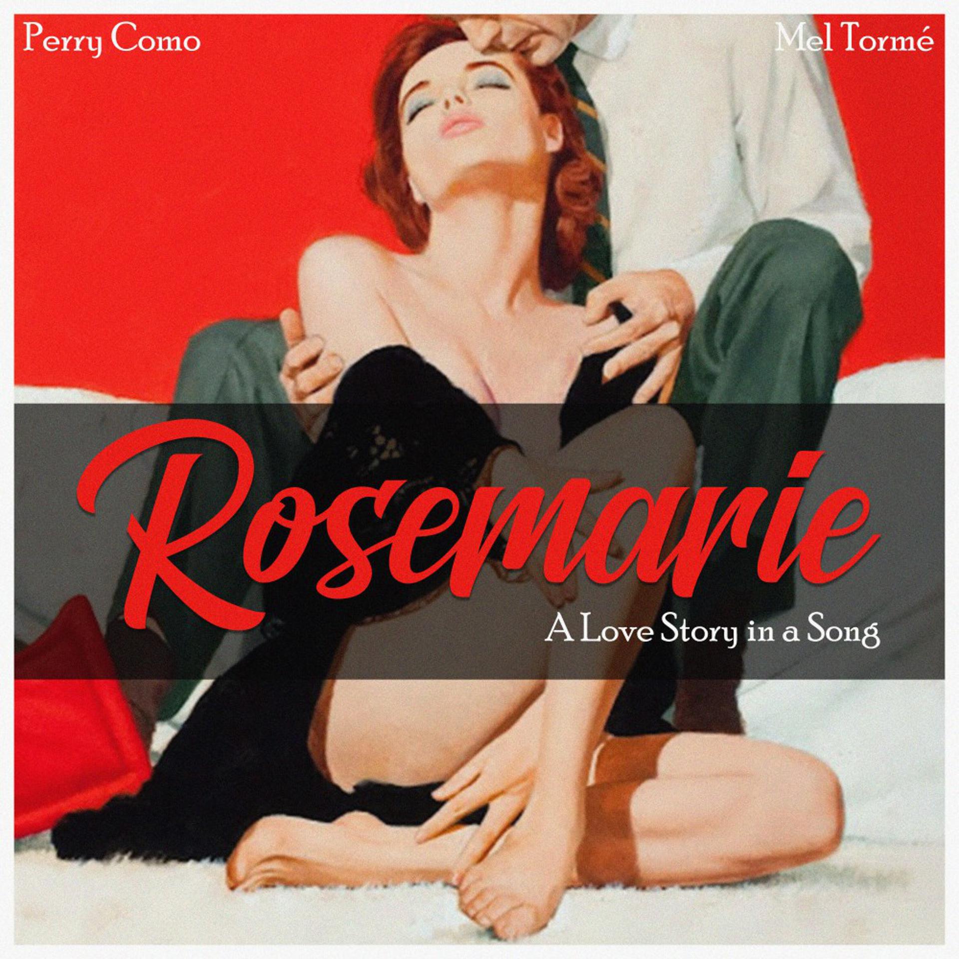 Постер альбома Rosemarie (A Love Story in a Song)