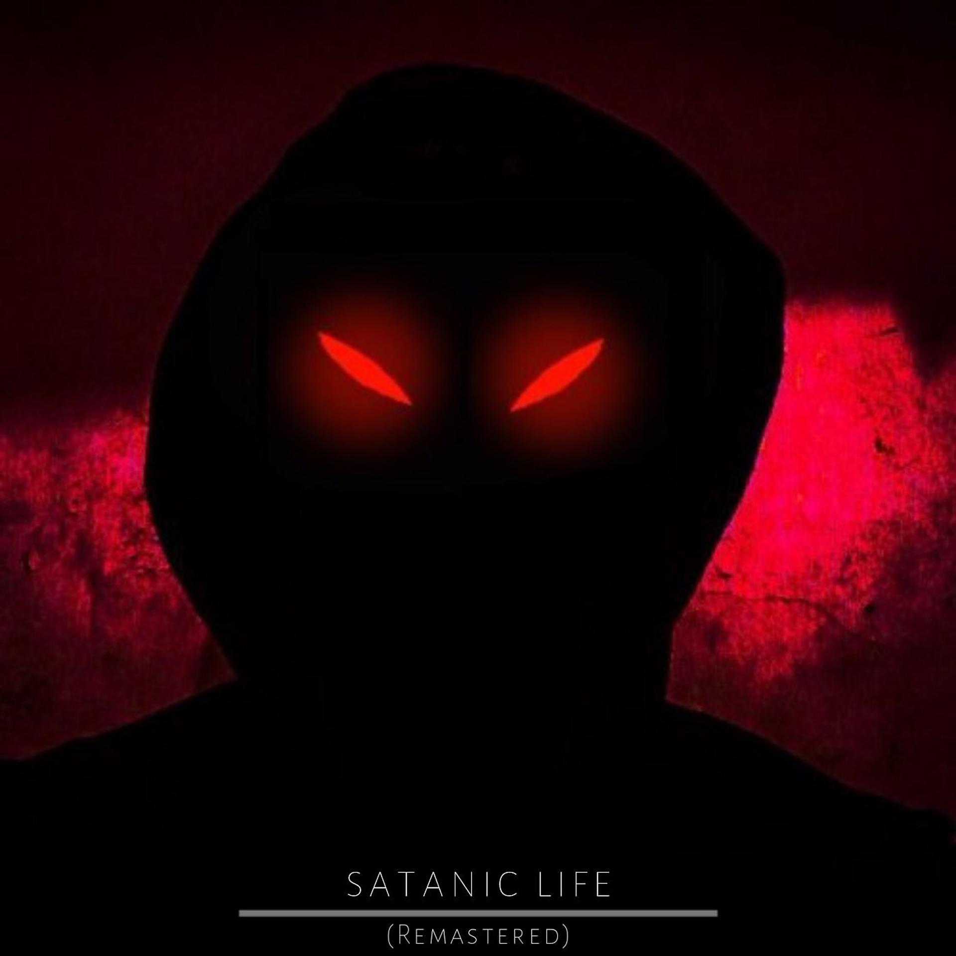 Постер альбома Satanic Life (Remastered)