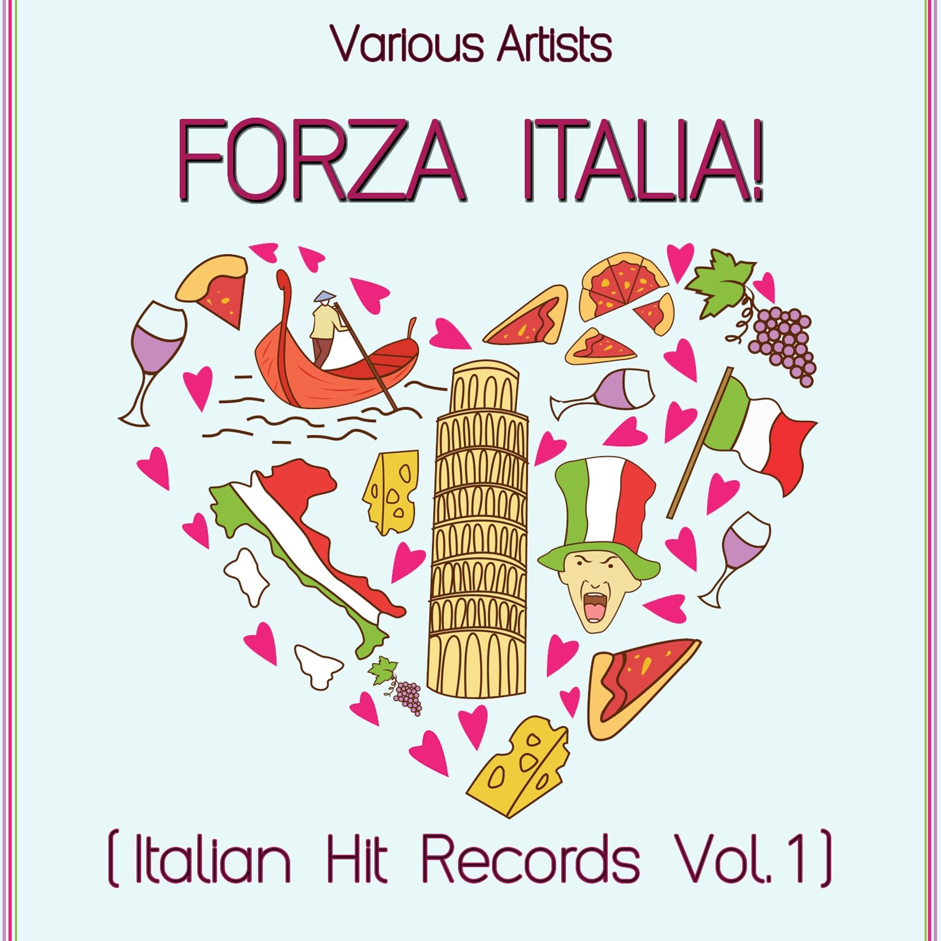 Постер альбома Forza Italia! (Italian Hit Records, Vol. 1)