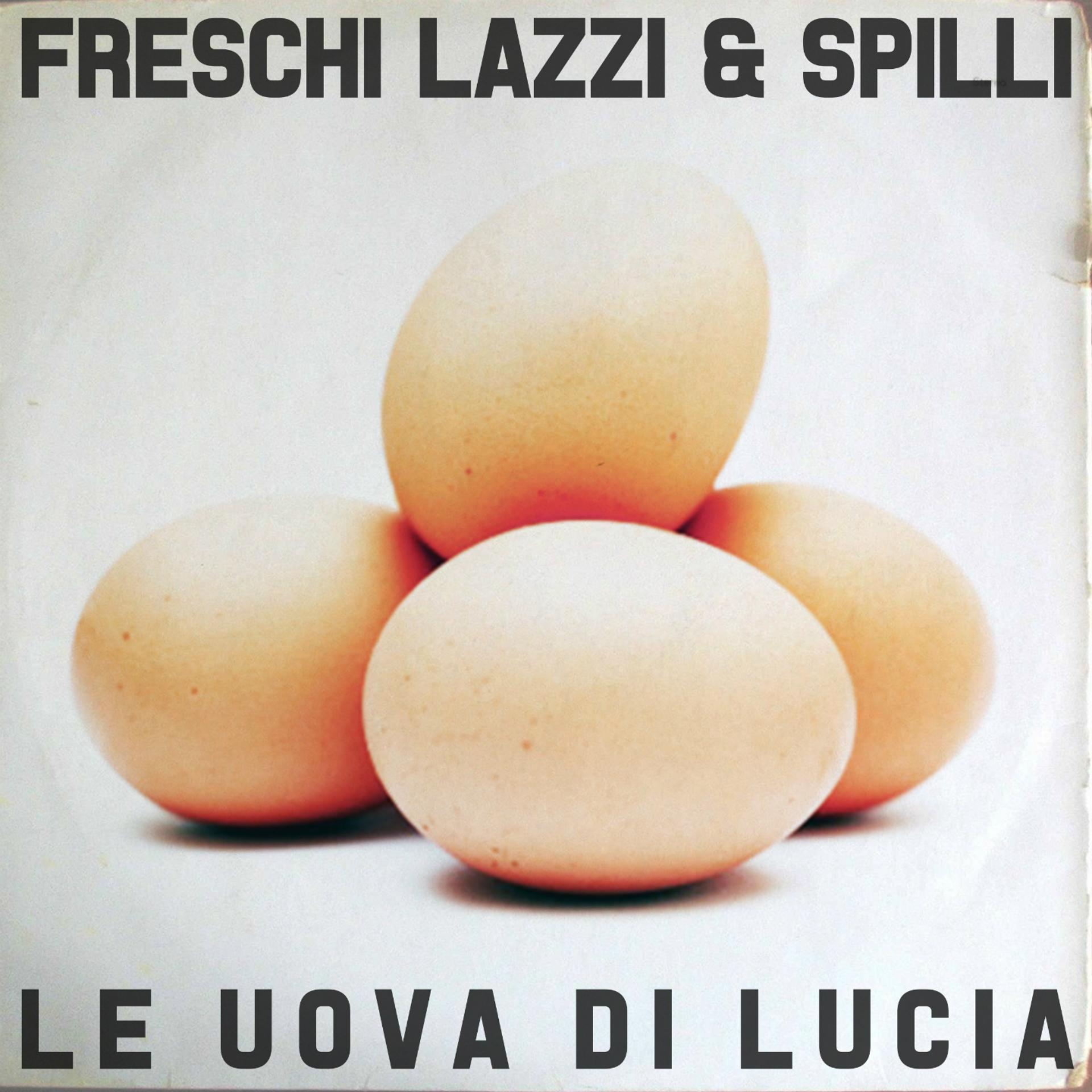 Постер альбома Le uova di Lucia