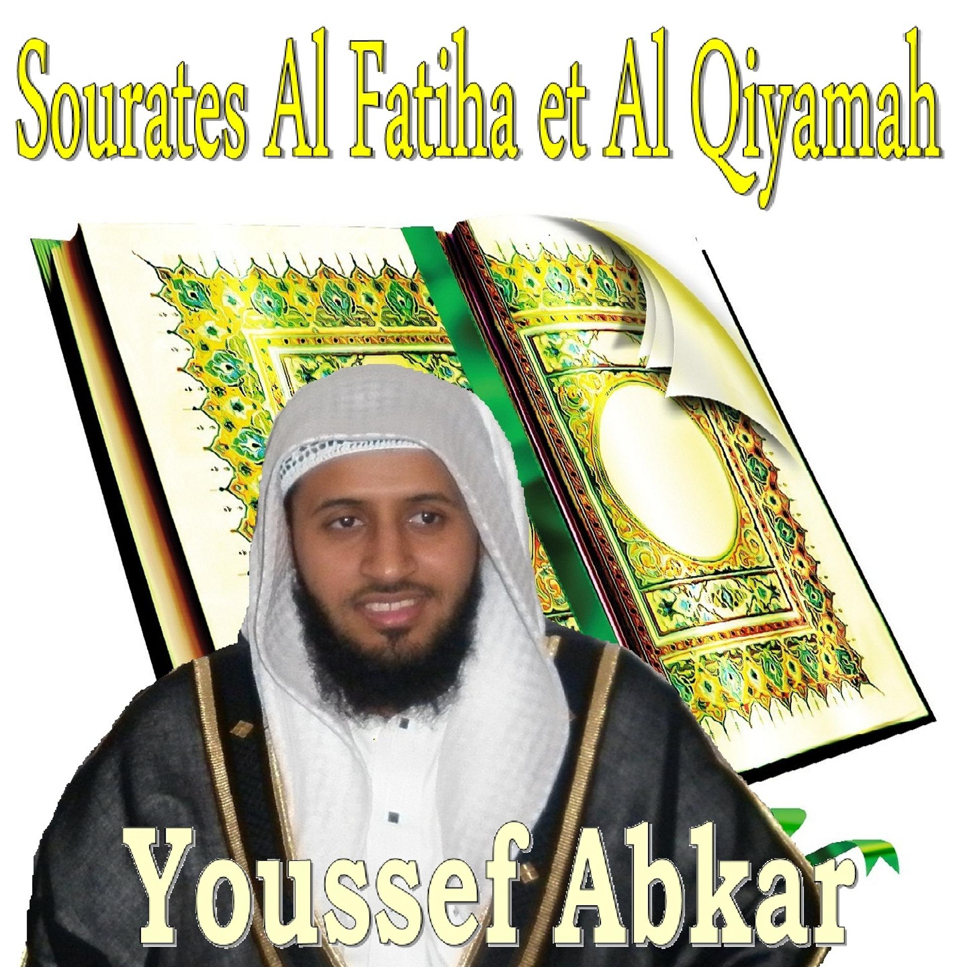 Постер альбома Sourates Al Fatiha Et Al Qiyamah