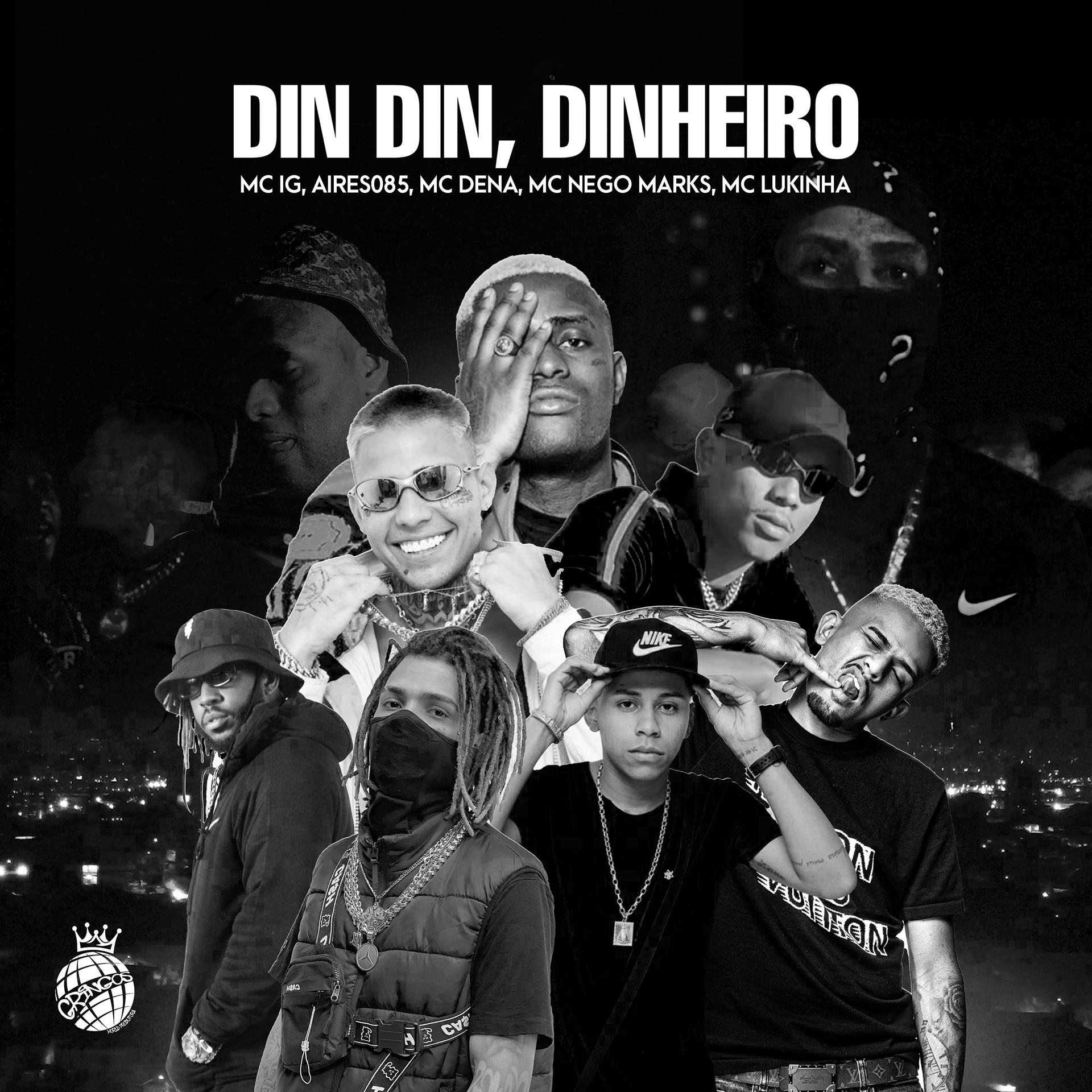 Постер альбома Din Din, Dinheiro