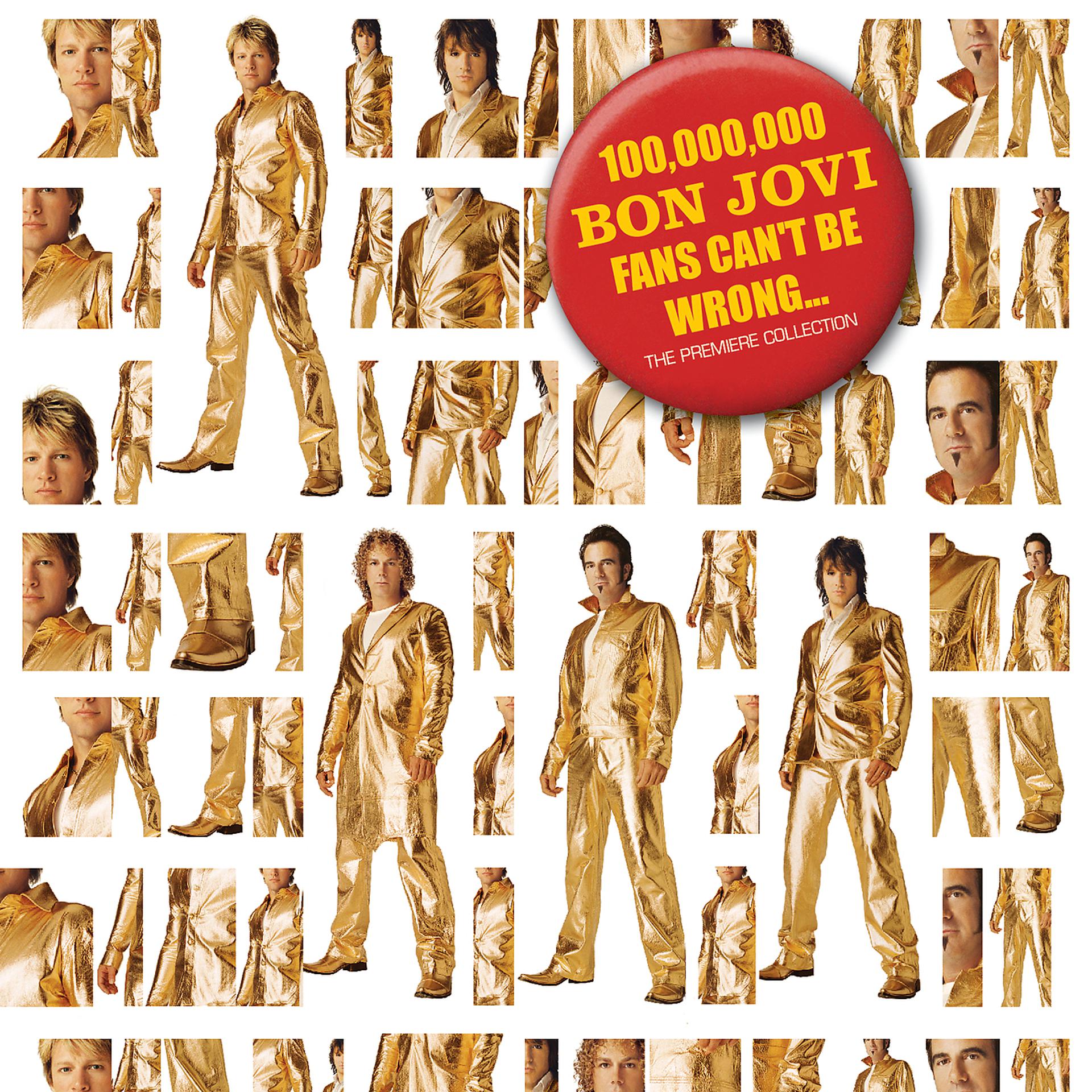 Постер альбома 100,000,000 Bon Jovi Fans Can't Be Wrong