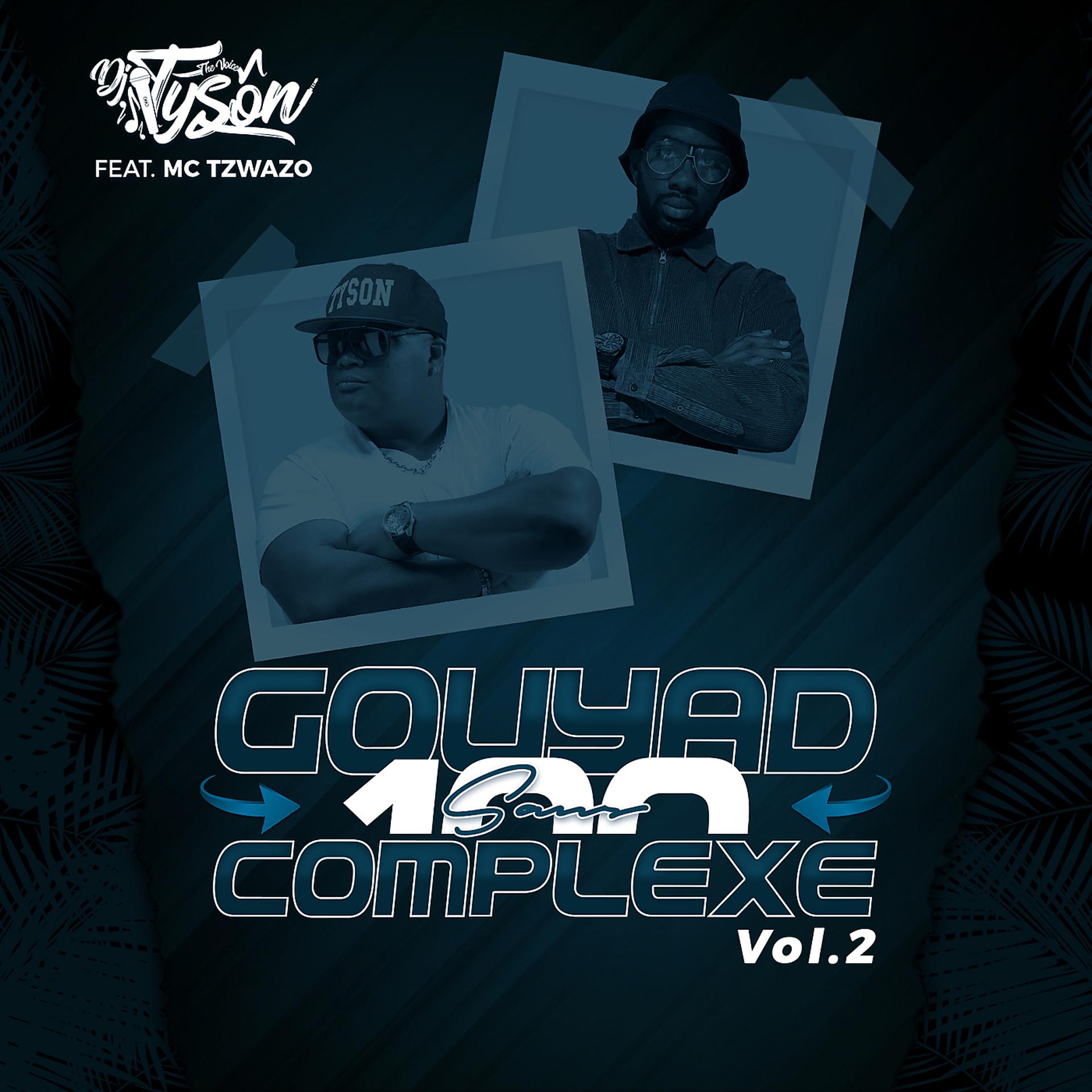 Постер альбома Gouyad 100 Complexe Vol.2