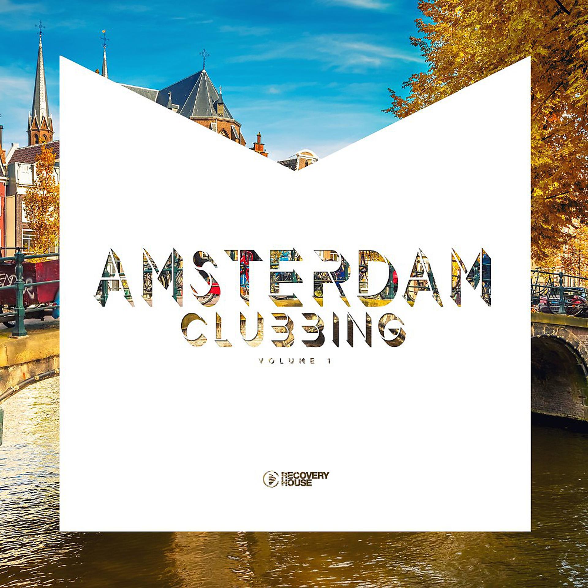 Постер альбома Amsterdam Clubbing, Vol. 1