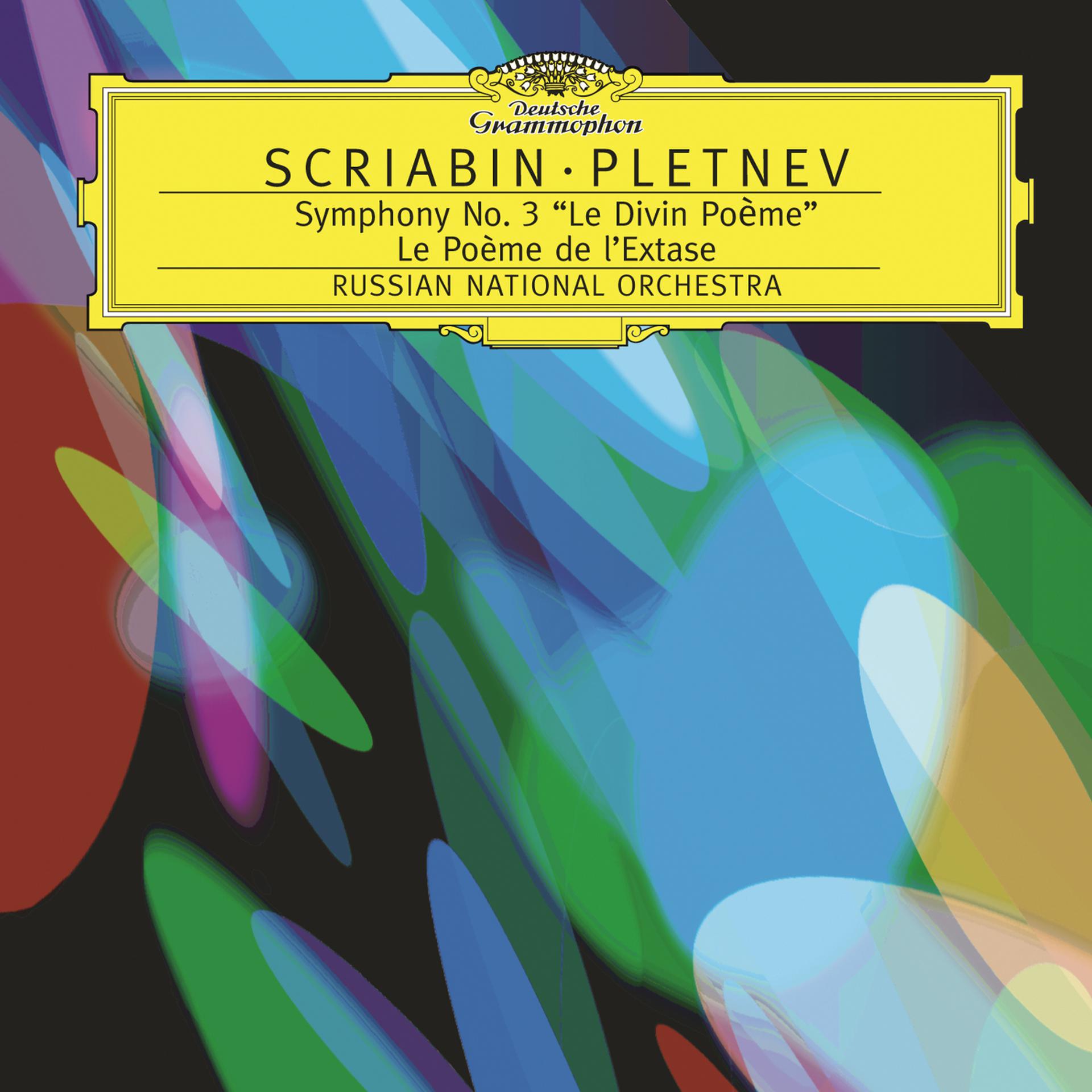 Постер альбома Scriabin: Symphony No.3 In C Minor, Op.43 "Le Poème Divin"; Le Poème de l'Extase, Op.54