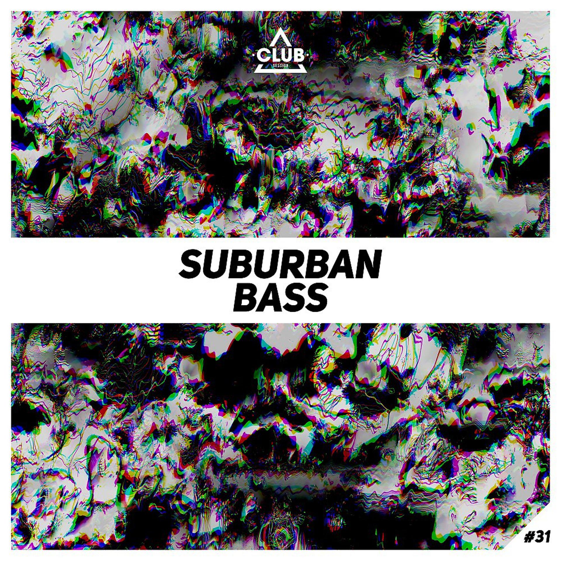 Постер альбома Suburban Bass, Vol. 31