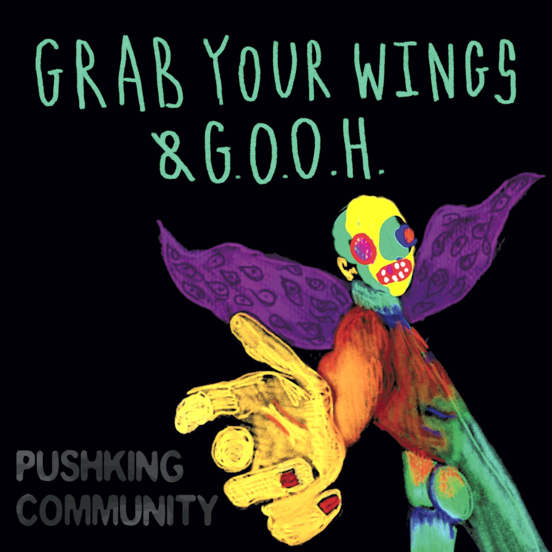 Постер альбома Grab your wings & g.o.o.h.