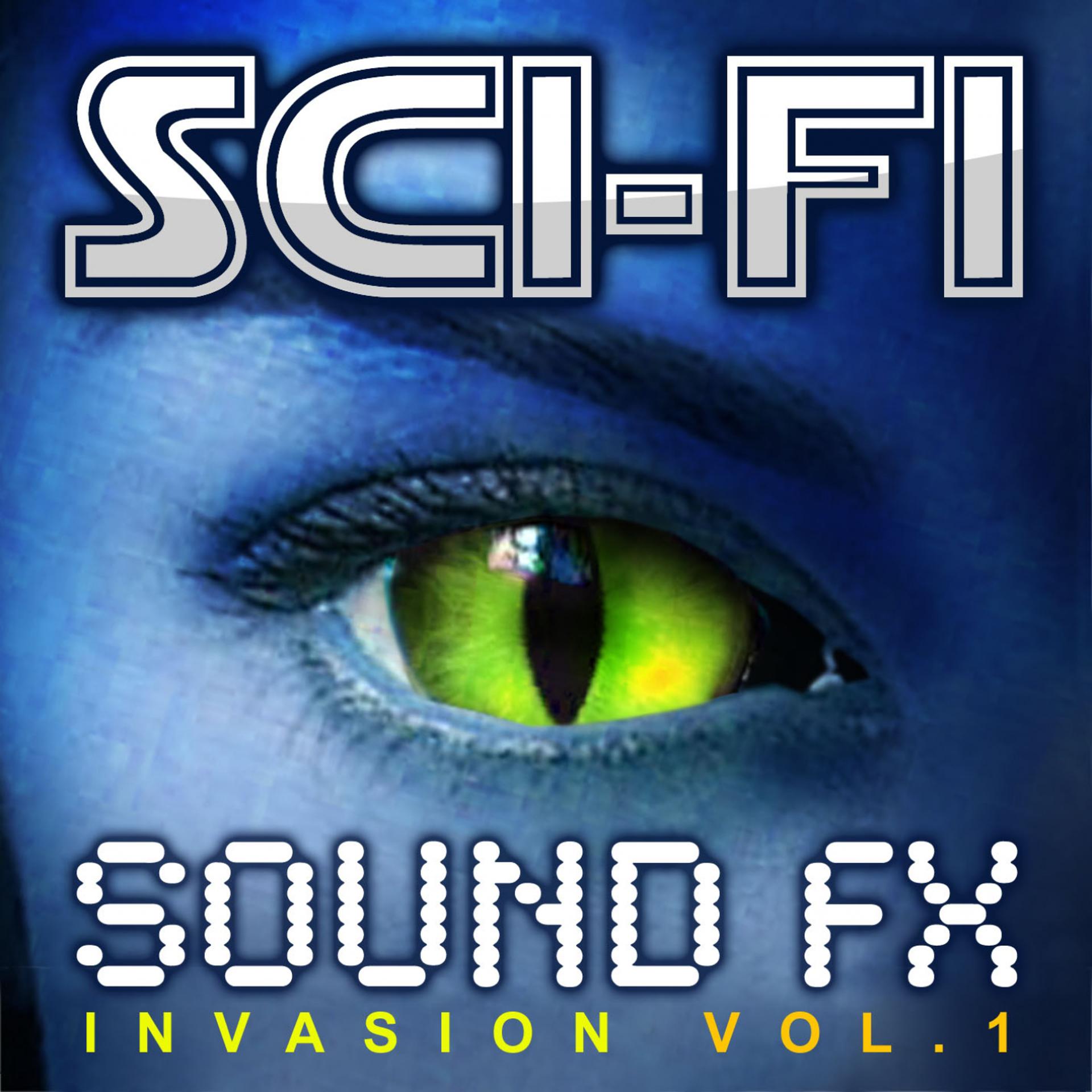 Постер альбома Sci-Fi Sound Effects Invasion, Vol. 1