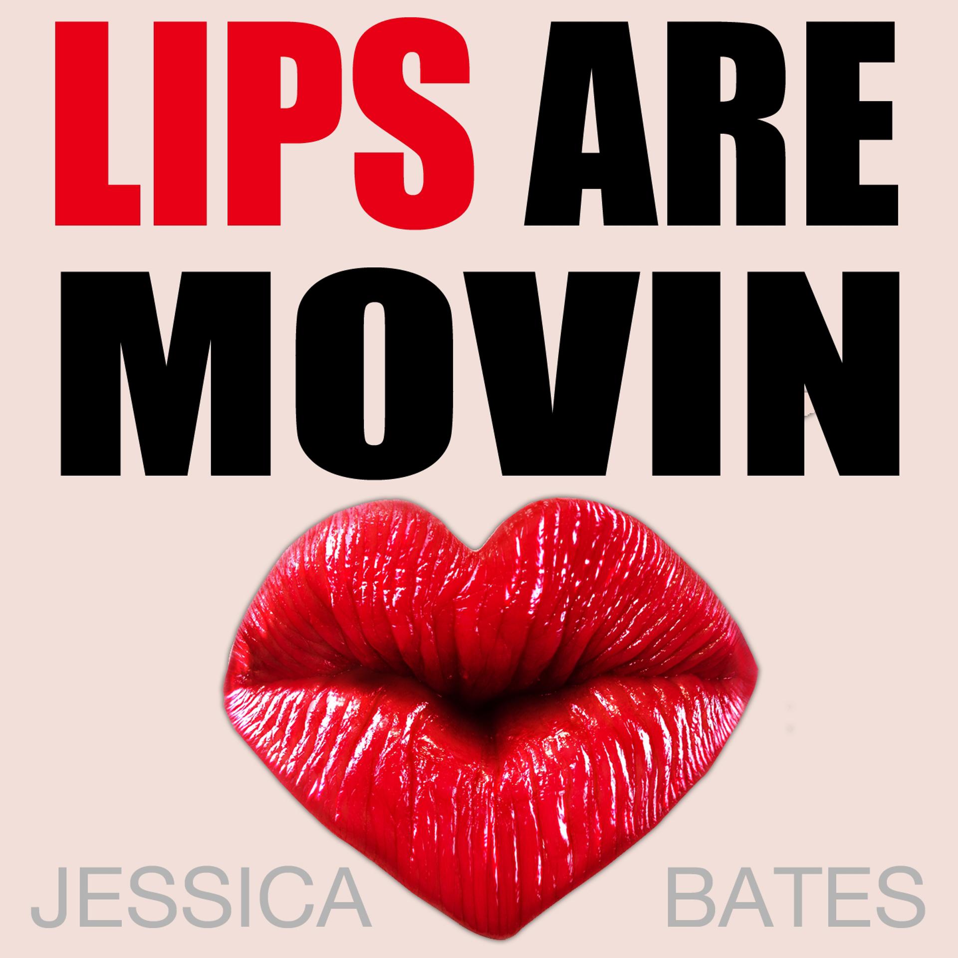 Постер альбома Lips Are Movin
