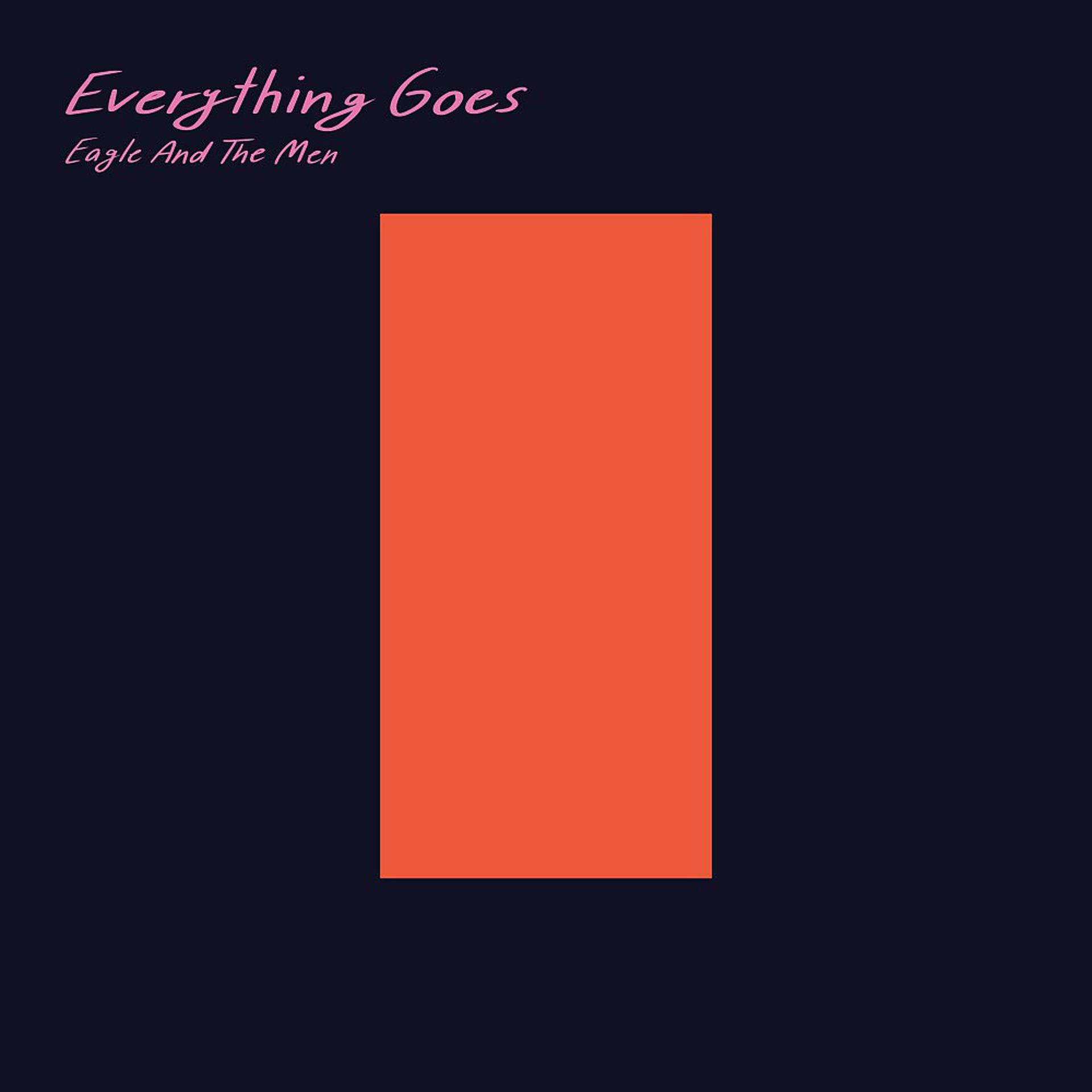 Постер к треку Eagle, Men - Everything Goes