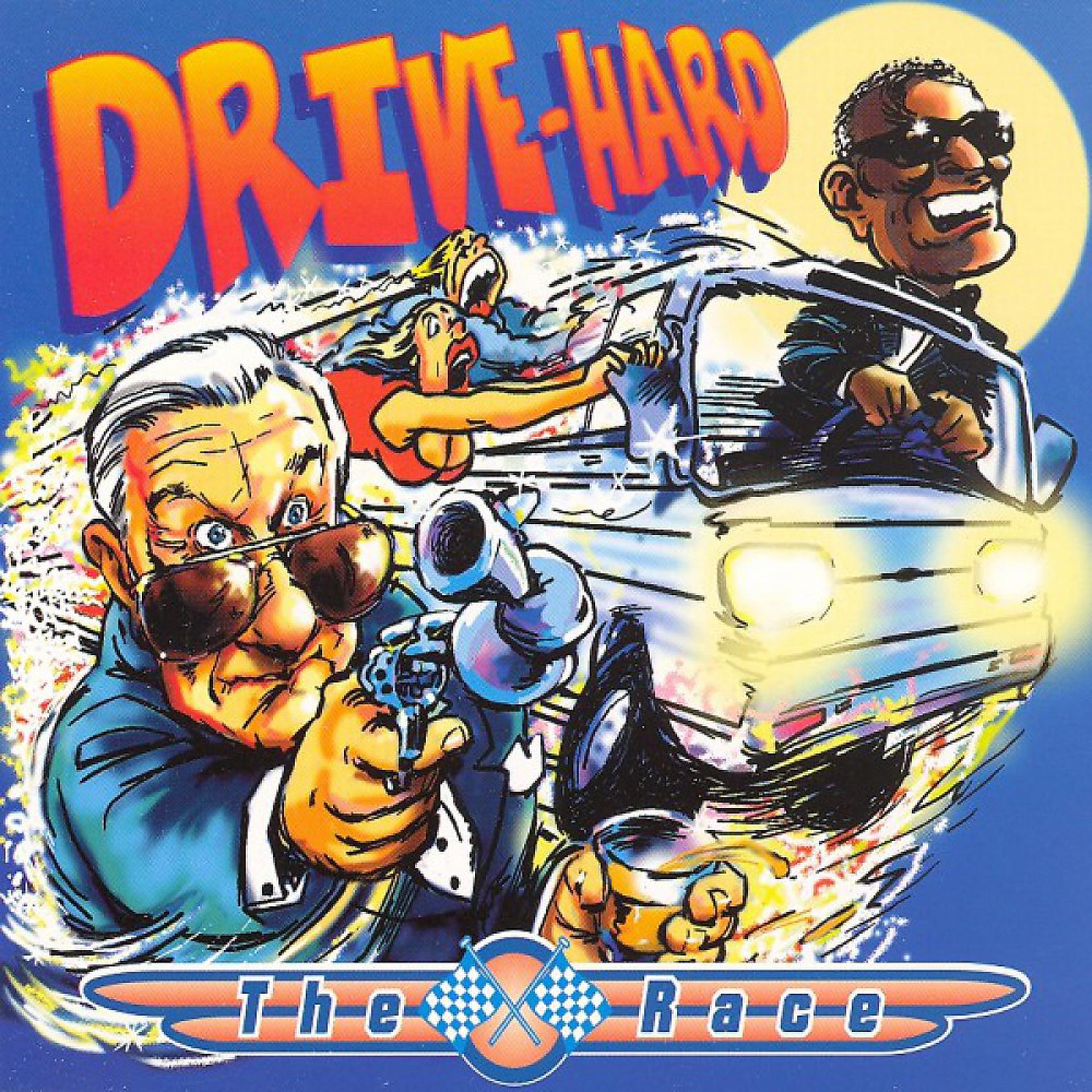 Постер альбома Drive Hard - The Race