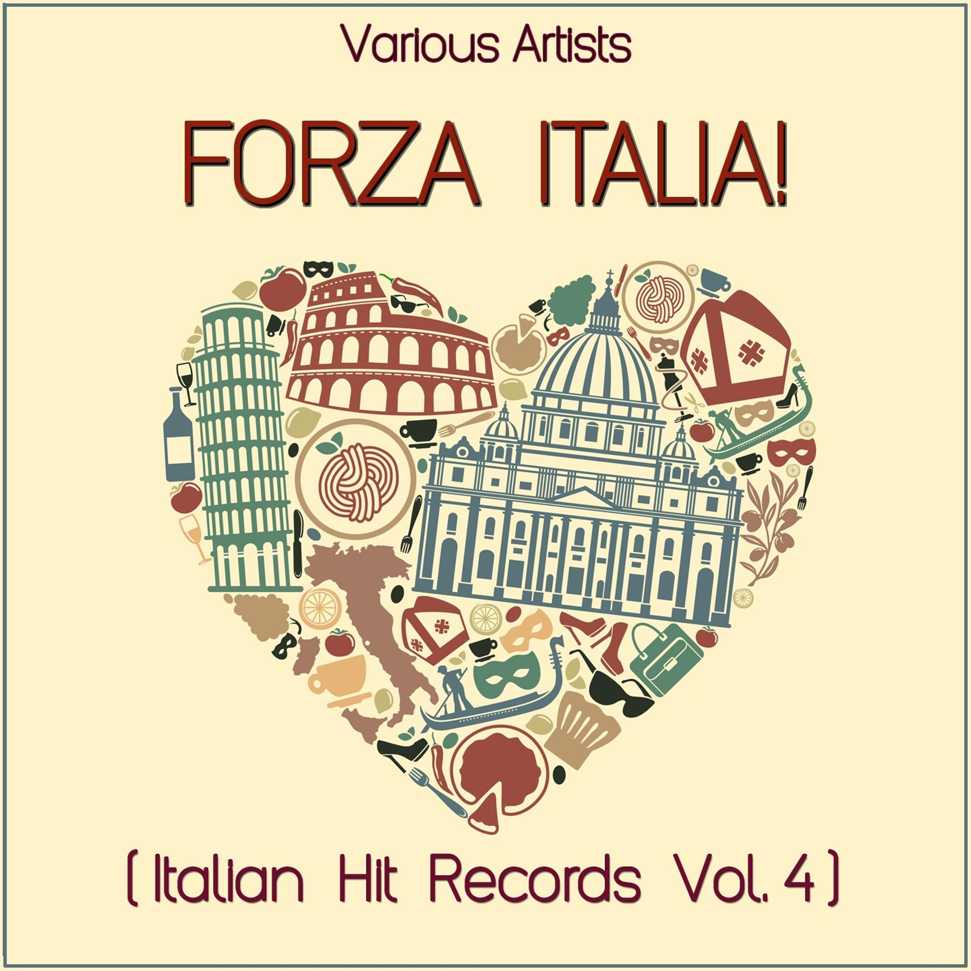 Постер альбома Forza Italia! (Italian Hit Records, Vol. 4)
