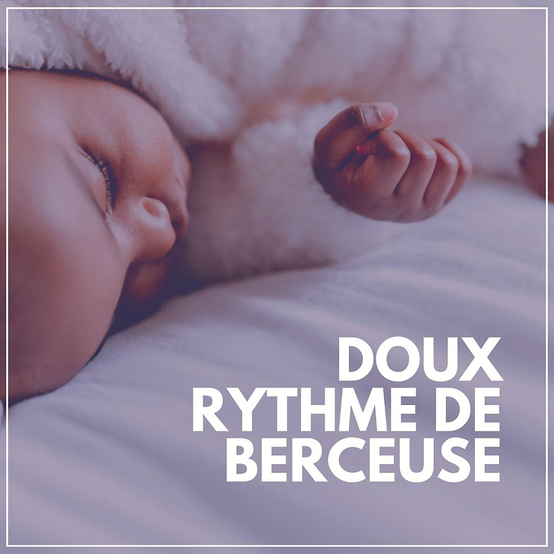 Постер альбома Doux Rythme de Berceuse