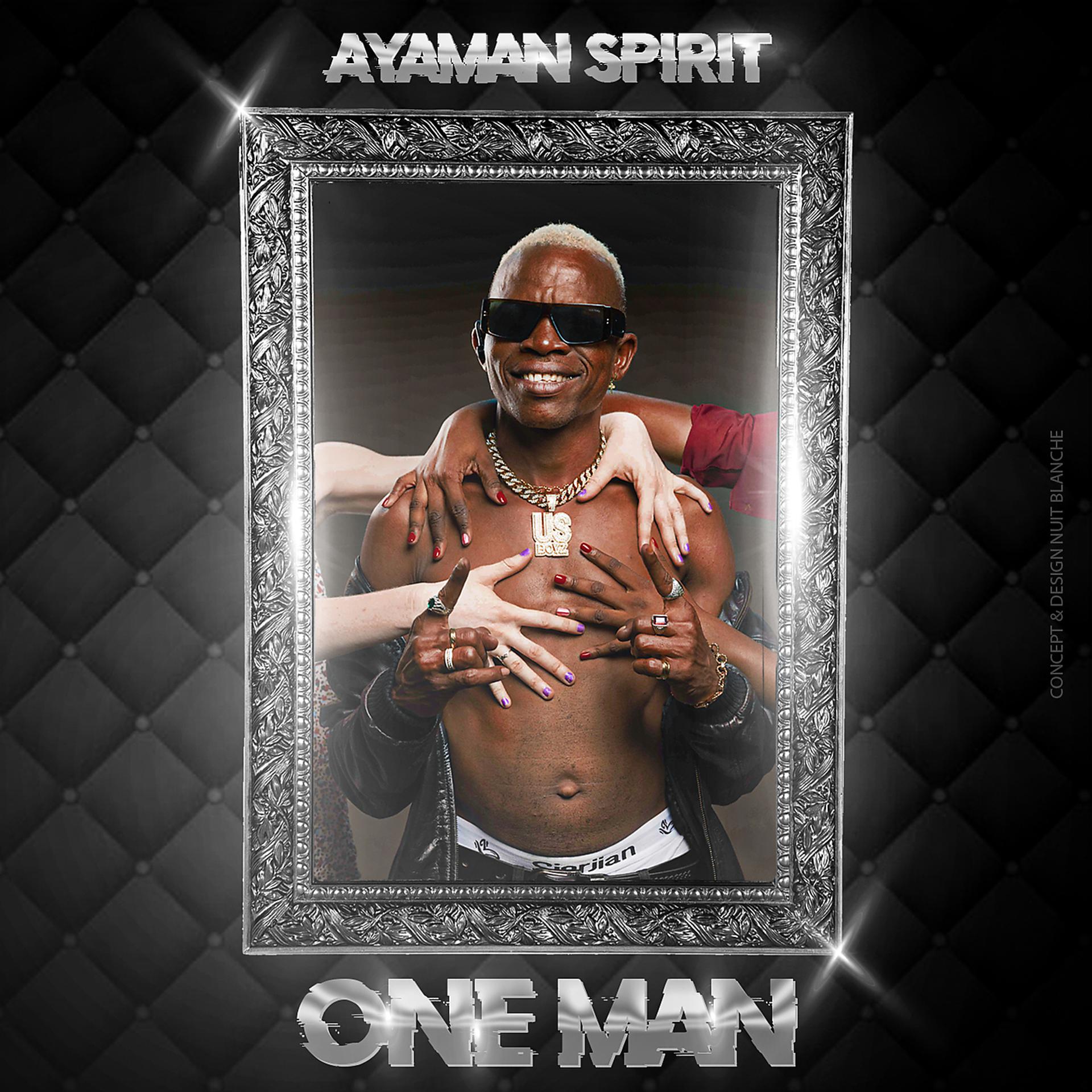 Постер альбома Ayaman Spirit One Man