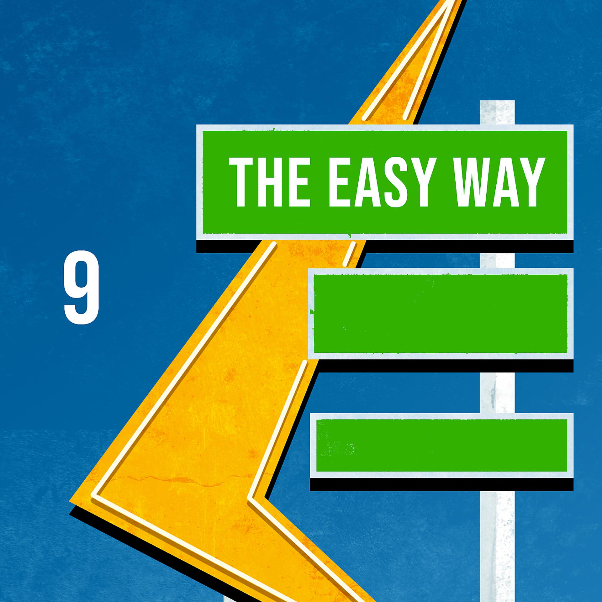 Постер альбома The Easy Way 9