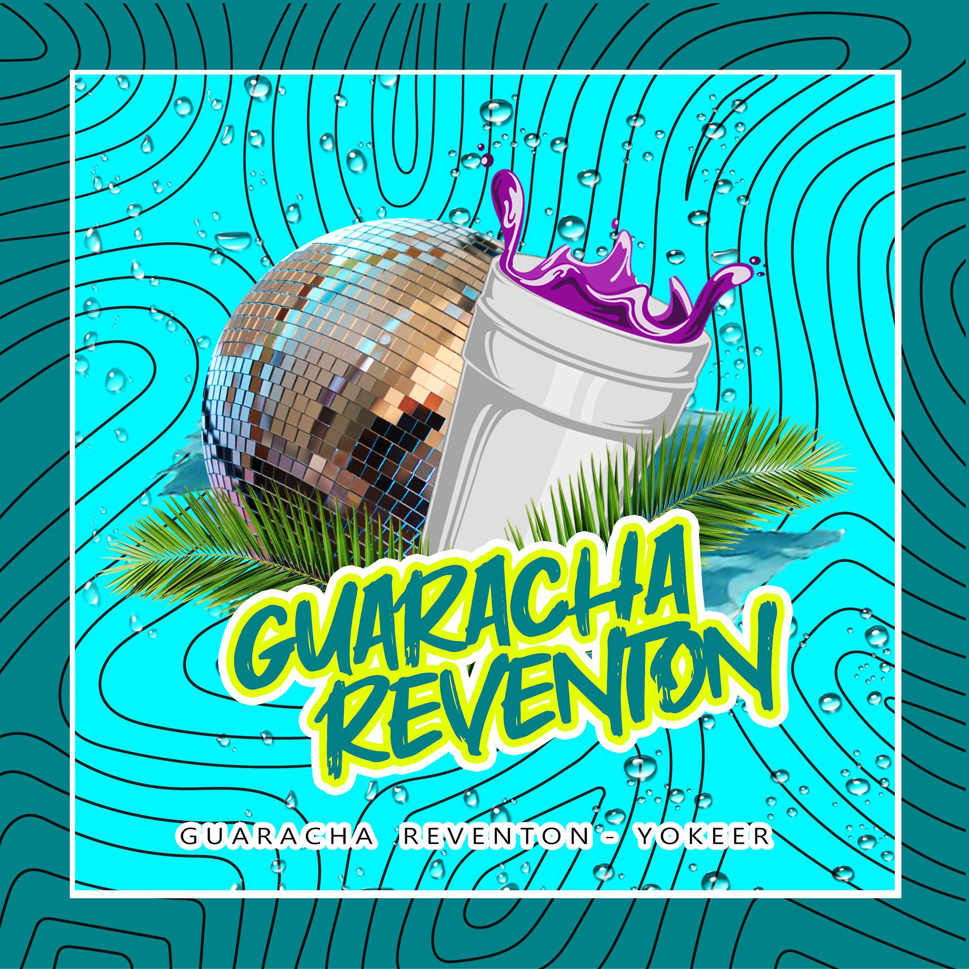 Постер альбома Guaracha Reventon