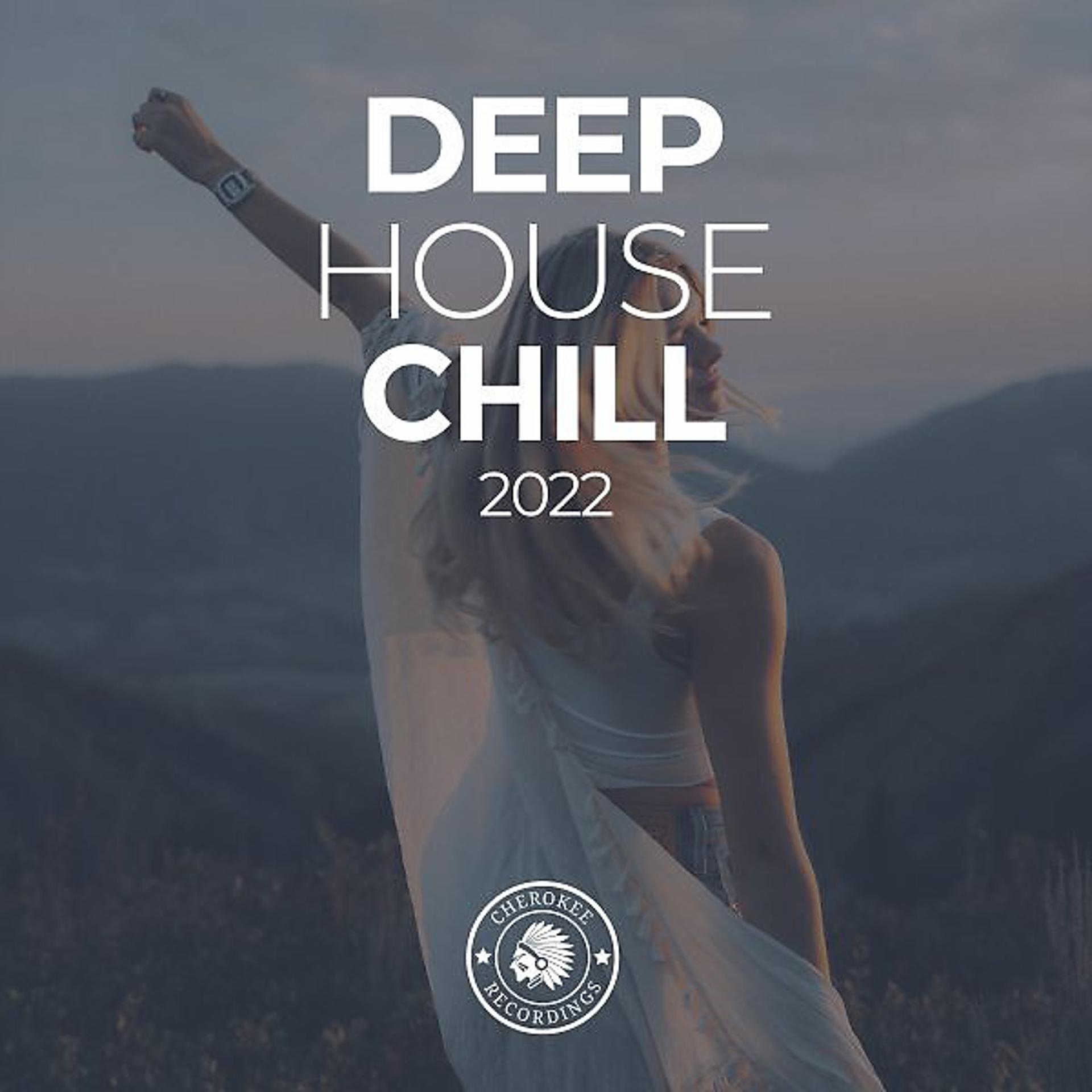 Постер альбома Deep House Chill 2022