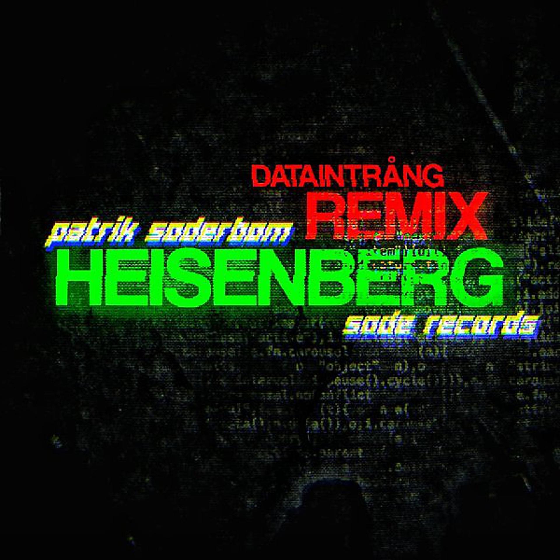 Постер альбома Heisenberg (Dataintrång Remix)