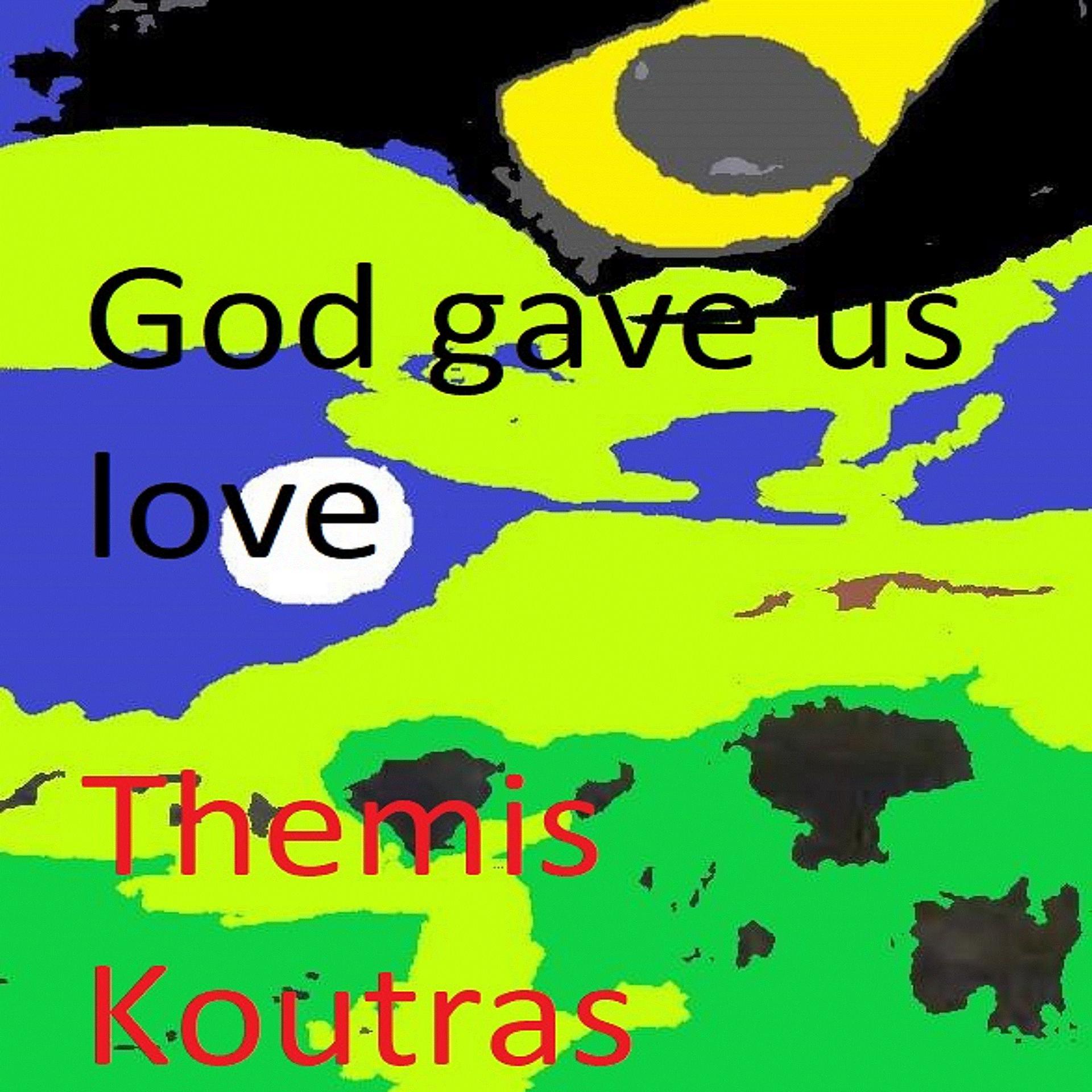 Постер альбома God Gave Us Love