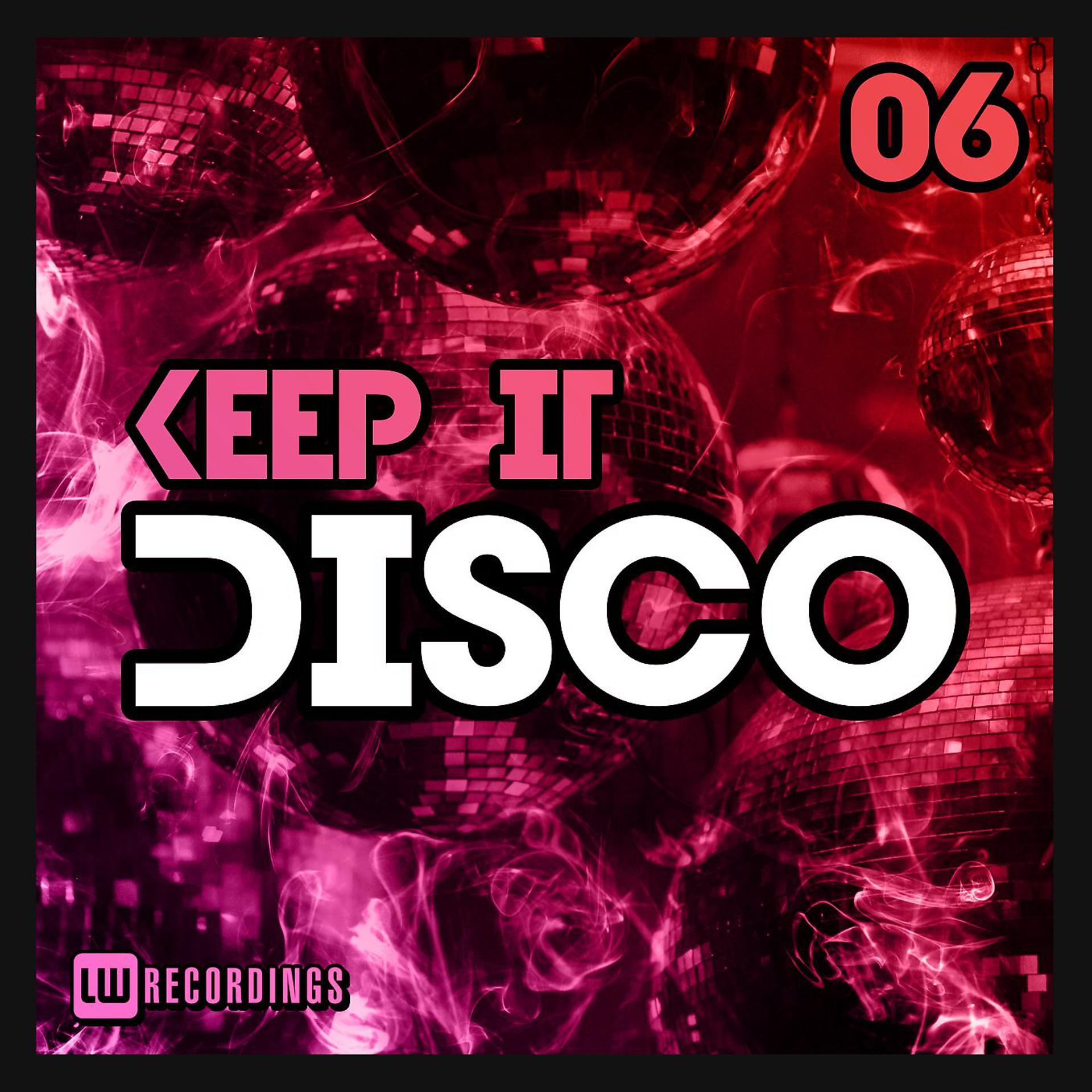 Постер альбома Keep It Disco, Vol. 06