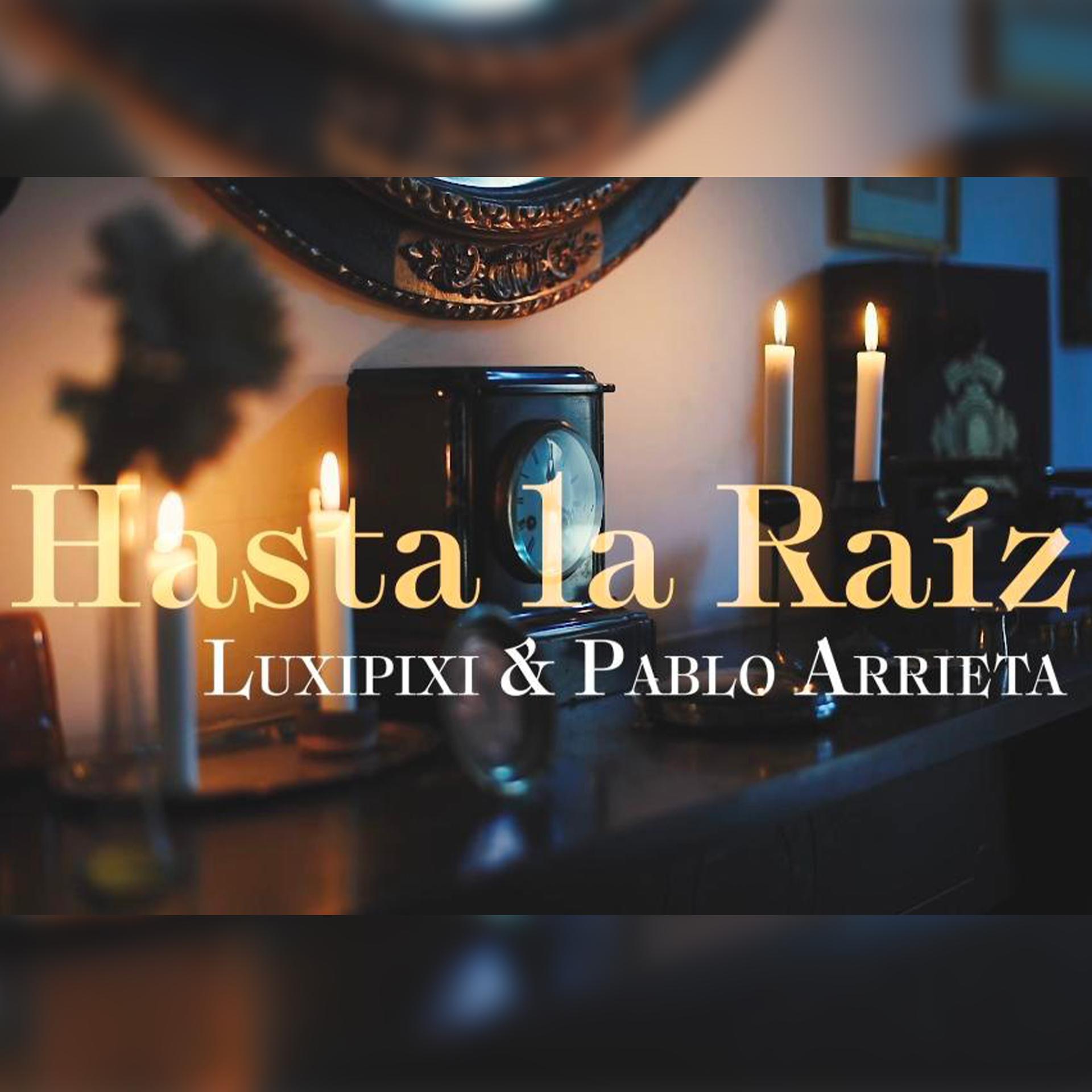 Постер альбома Hasta la Raíz