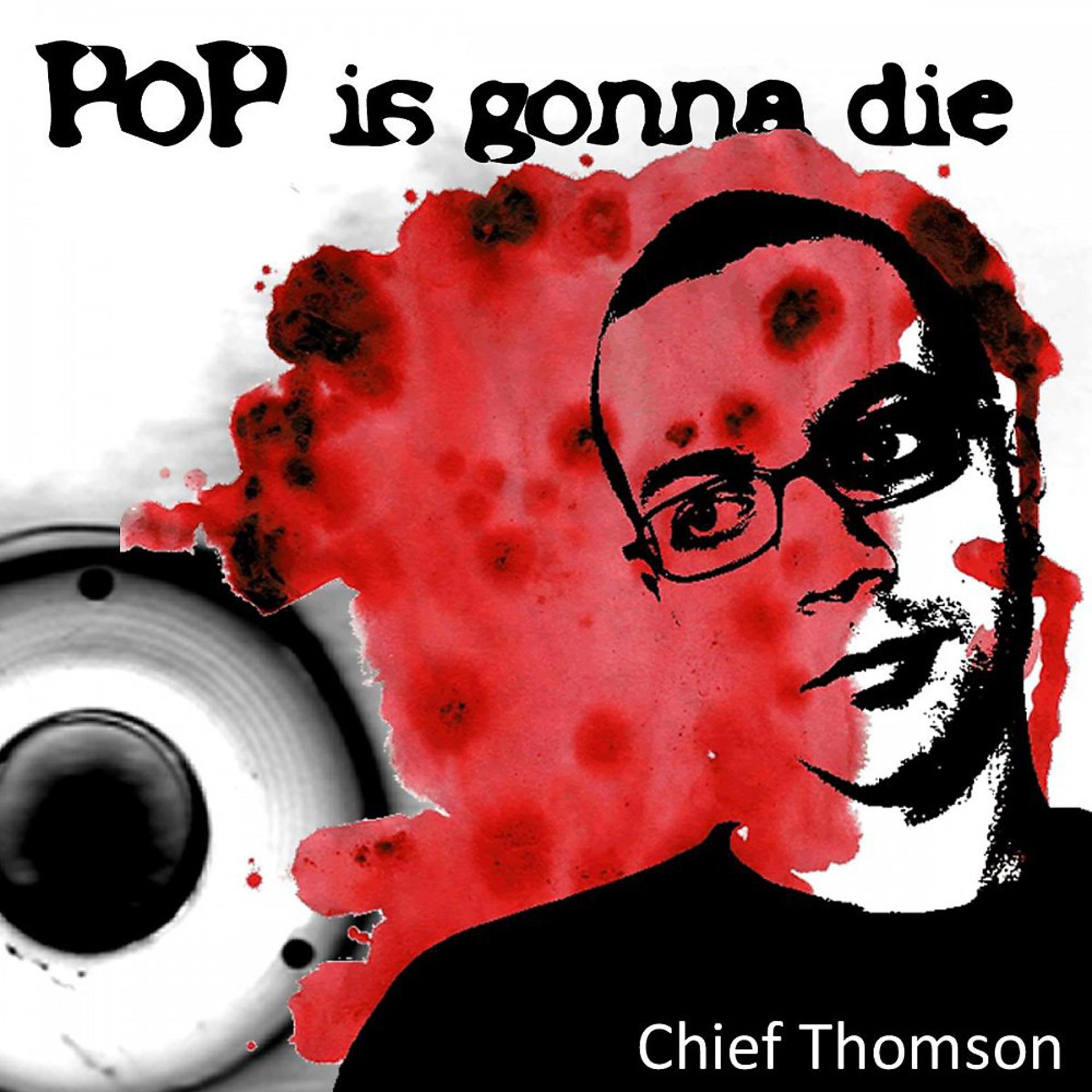 Постер альбома Pop Is Gonna Die