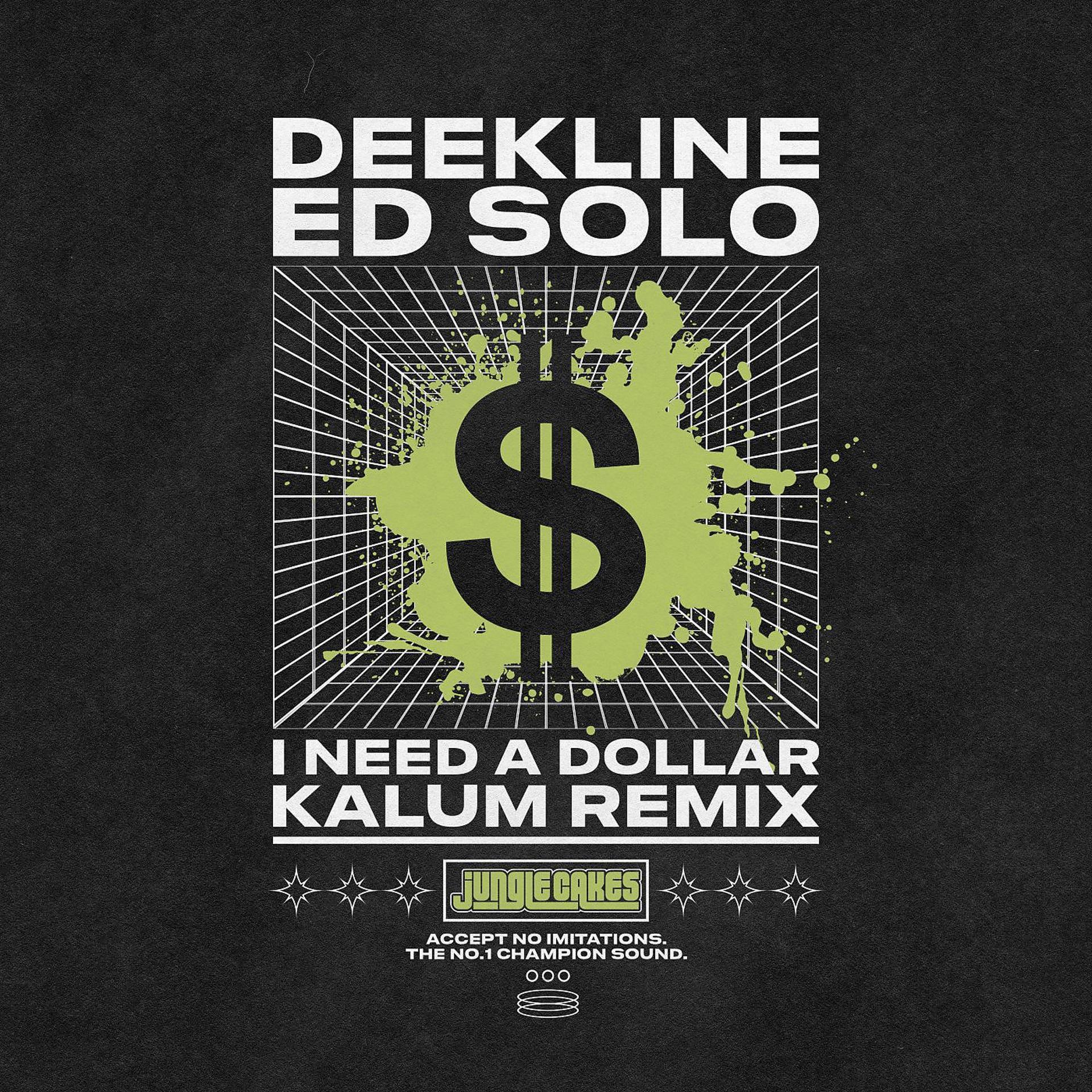 Постер альбома I Need A Dollar (Kalum Remix)