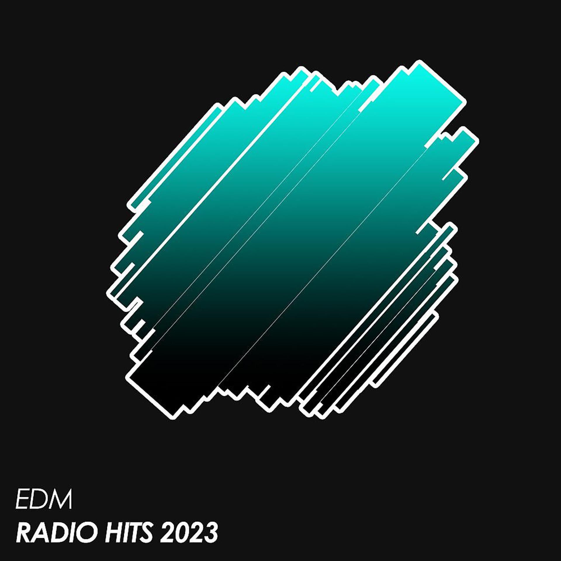 Постер альбома EDM Radio Hits 2023