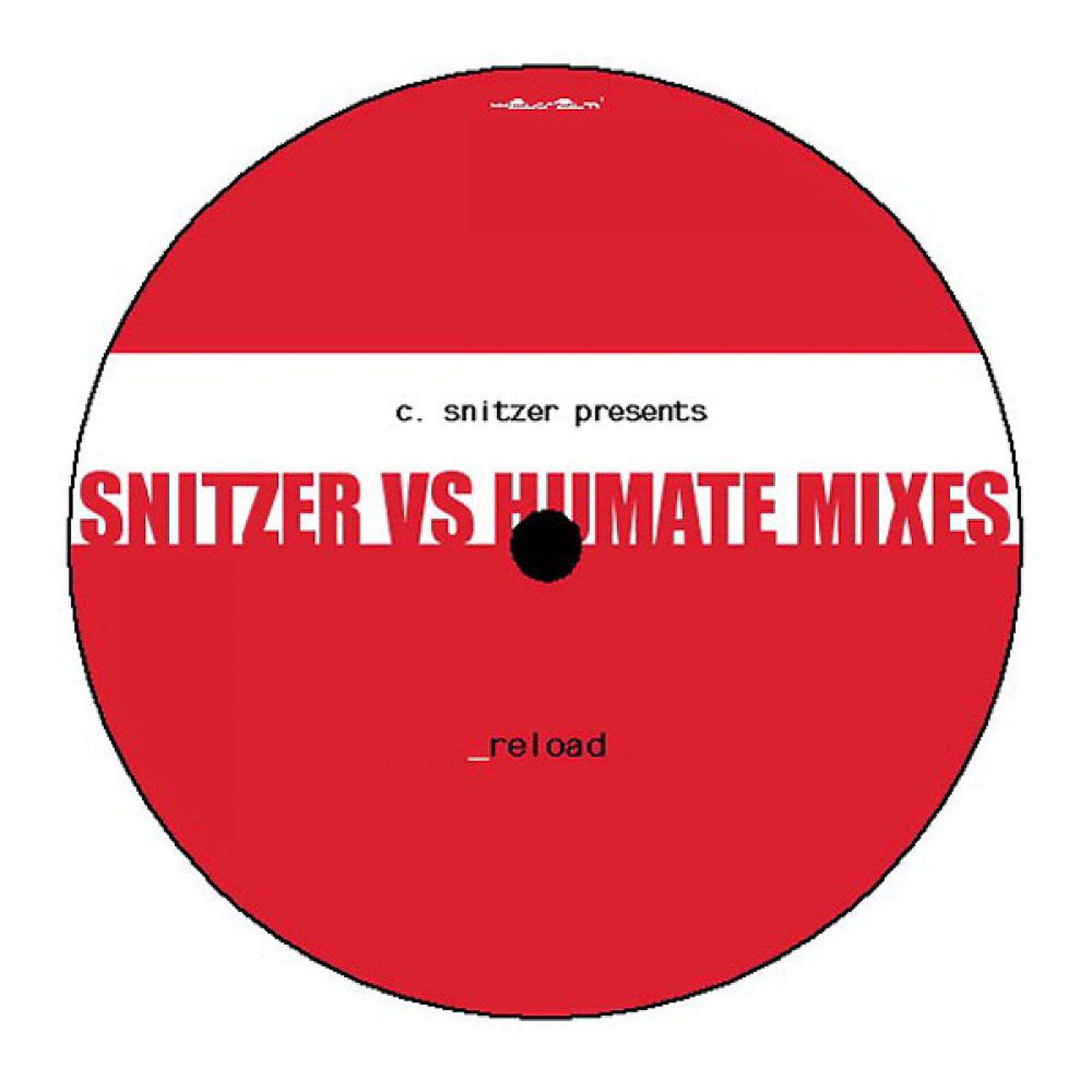 Постер альбома Reload (Snitzer Vs Humate Mixes)