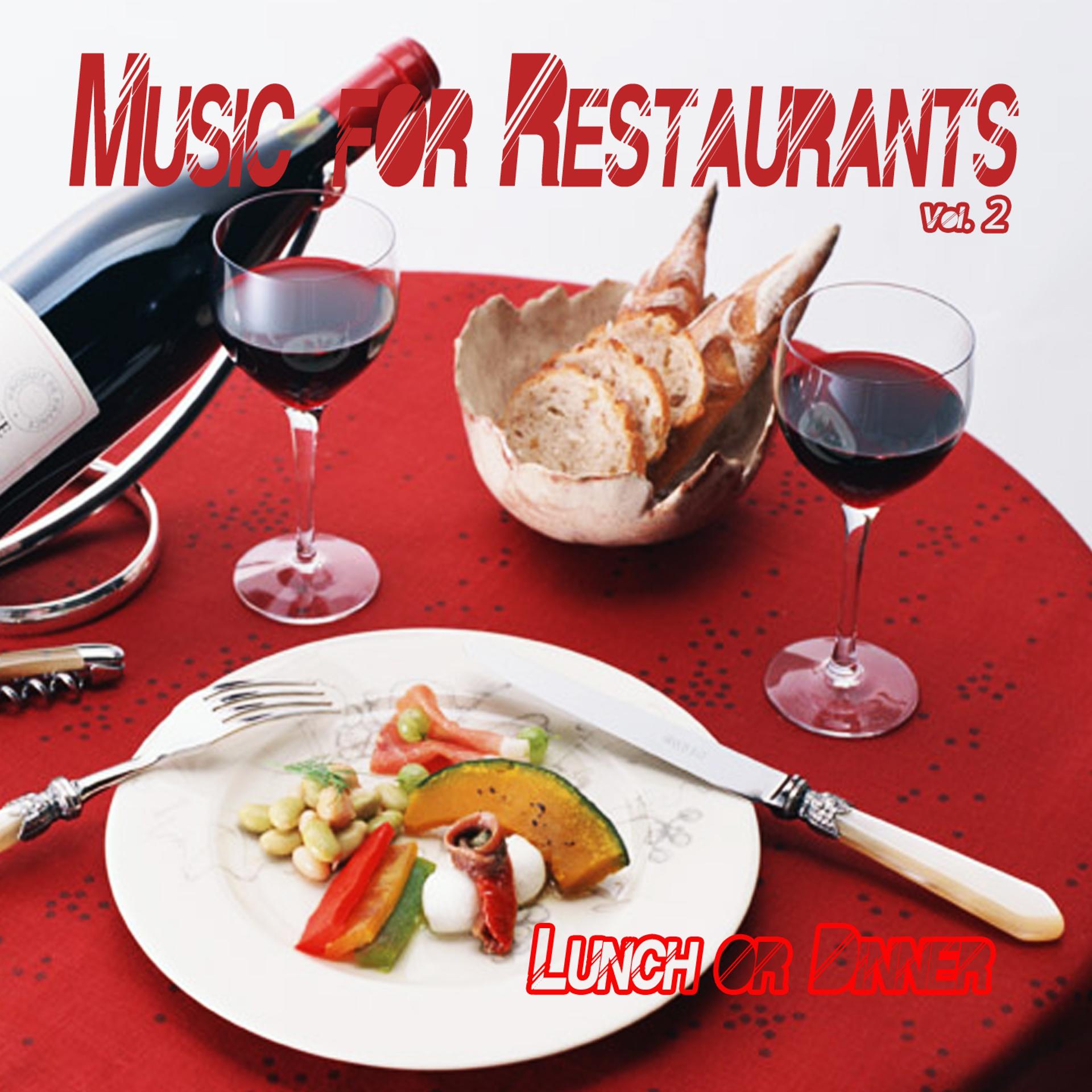 Постер альбома Music for Restaurants, Vol. 2 (Lunch or Dinner)