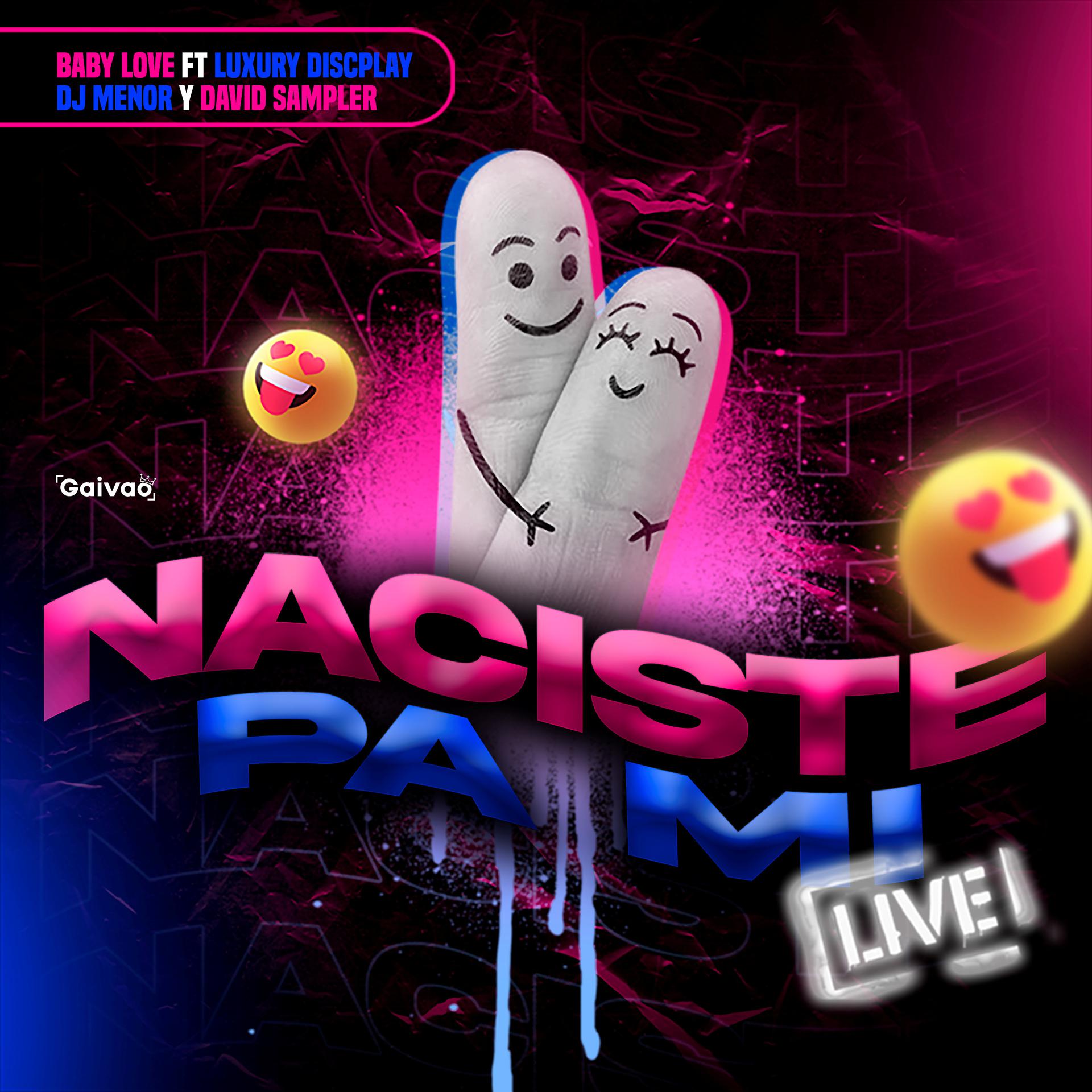 Постер альбома Naciste Pa Mi