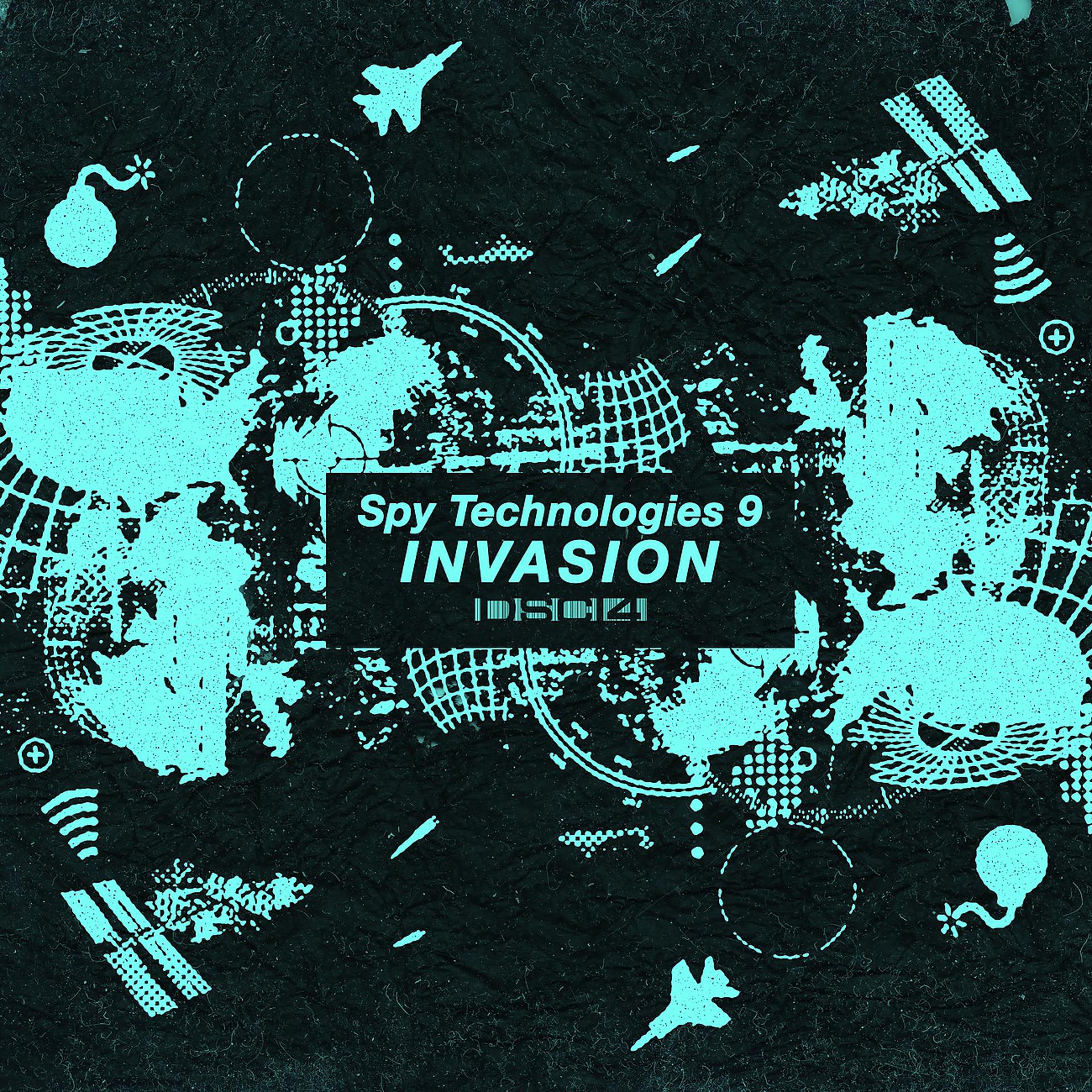 Постер альбома Spy Technologies 9: Invasion