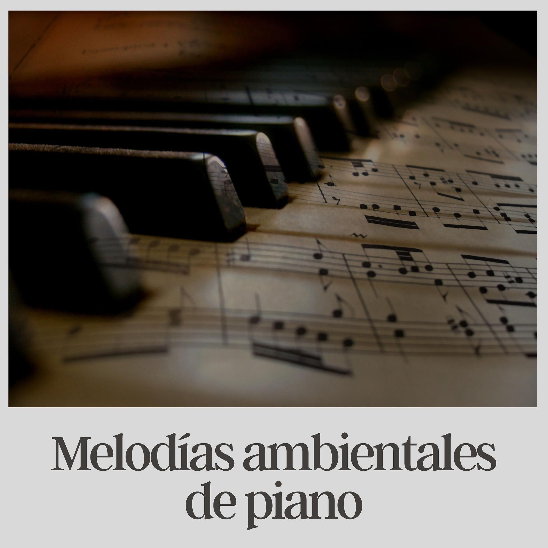 Постер альбома Melodías ambientales de piano