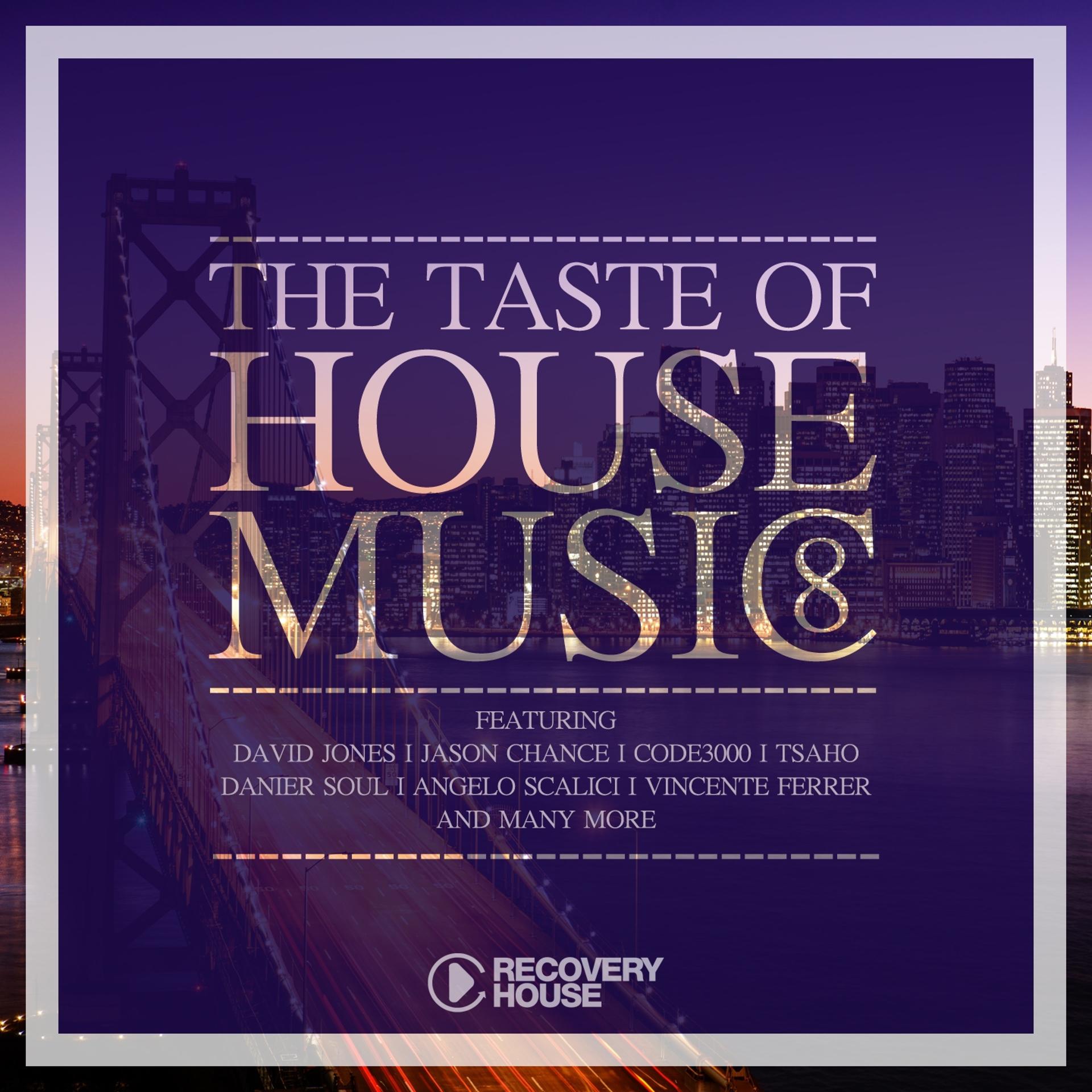 Постер альбома The Taste of House Music, Vol. 8