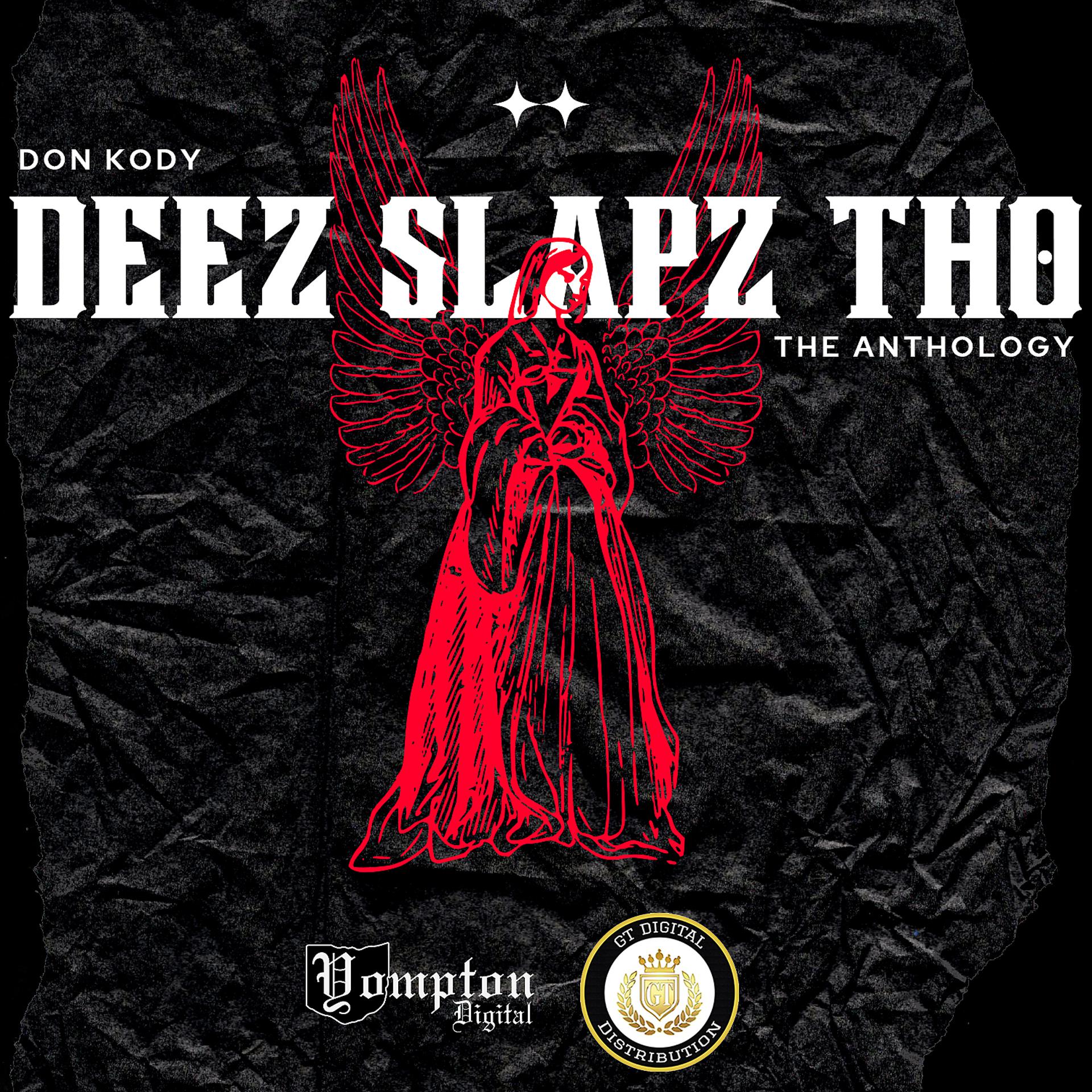 Постер альбома Deez Slapz Tho: The Anthology