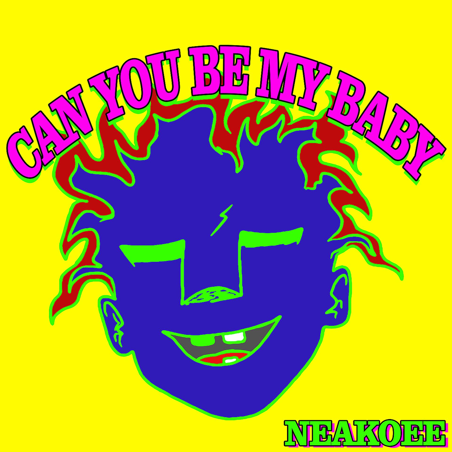 Постер альбома Can You Be My Baby