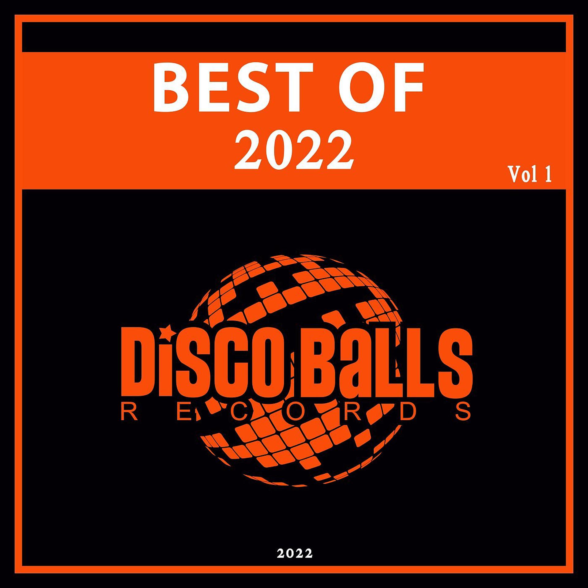 Постер альбома Best Of Disco Balls Records 2022, Vol. 1