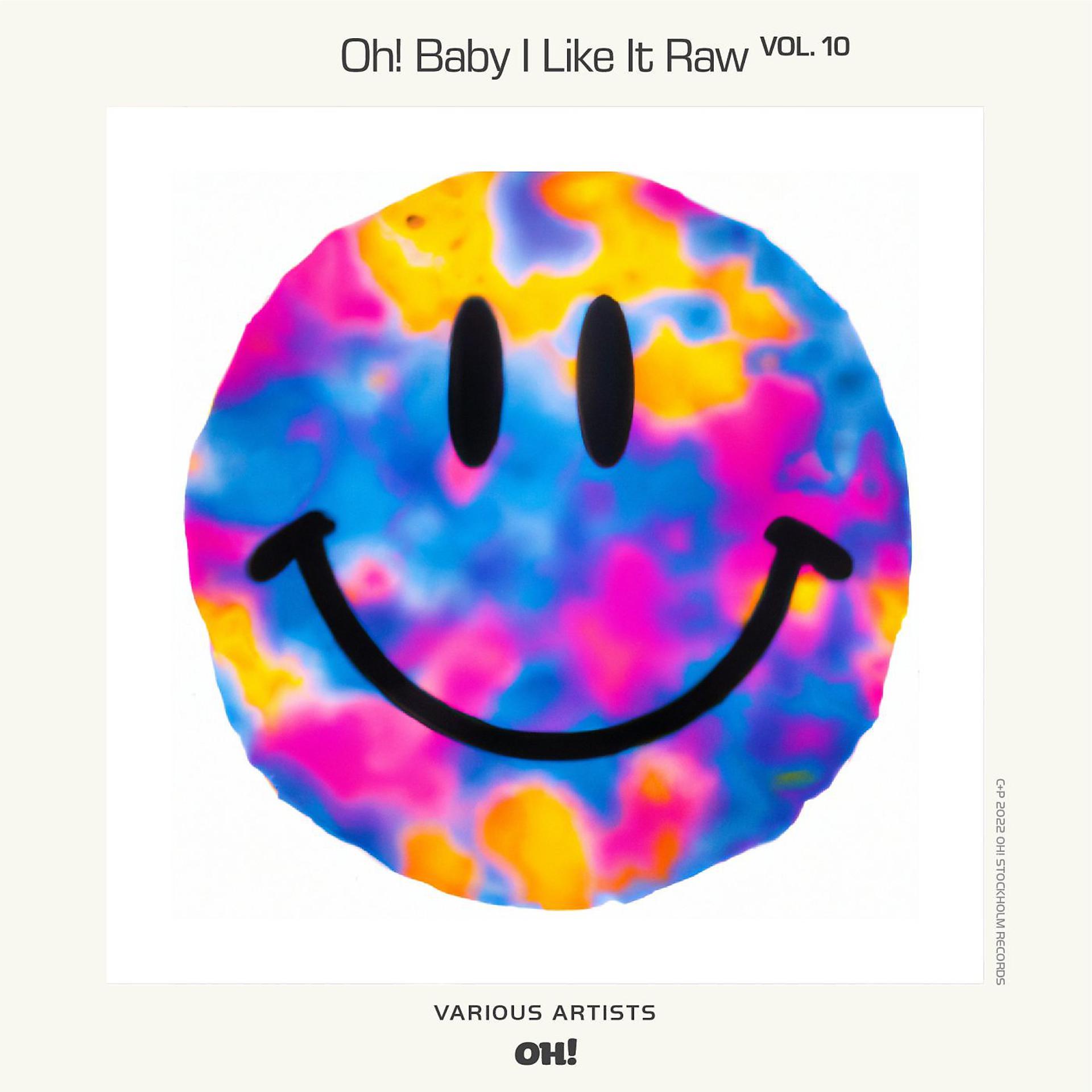 Постер альбома Oh! Baby I Like It Raw, Vol. 10