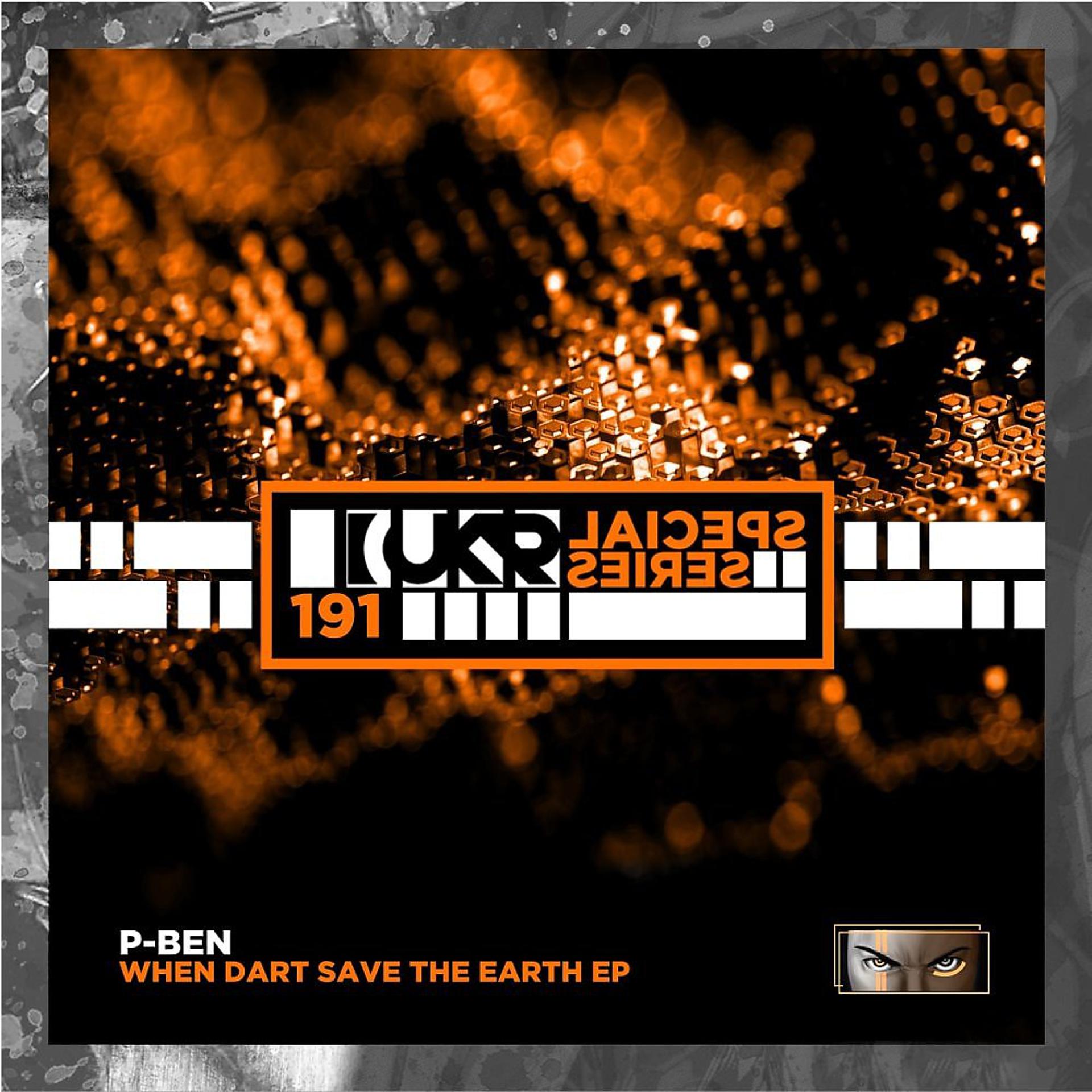 Постер альбома When Dart Save The Earth EP