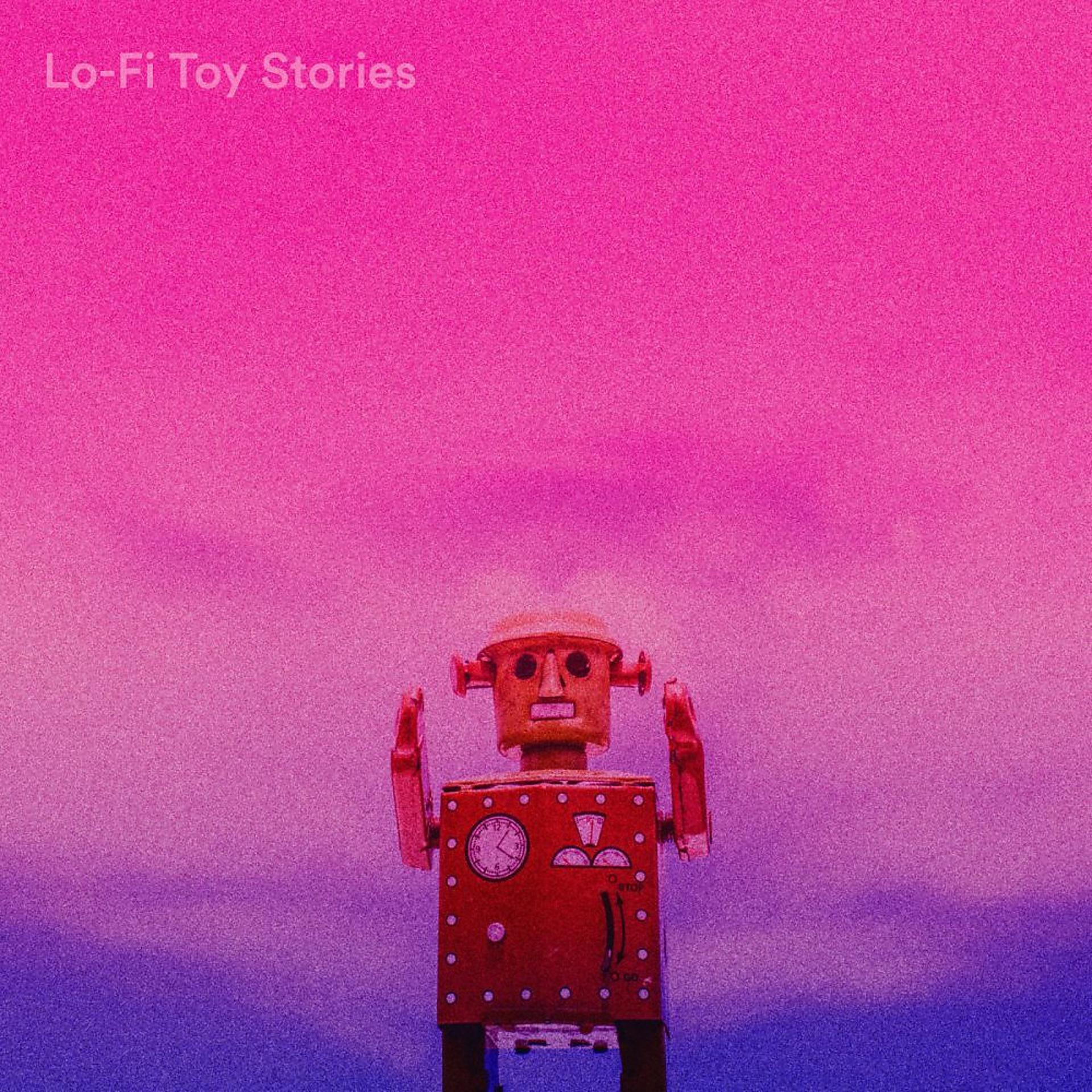 Постер альбома Lo-Fi Toy Stories