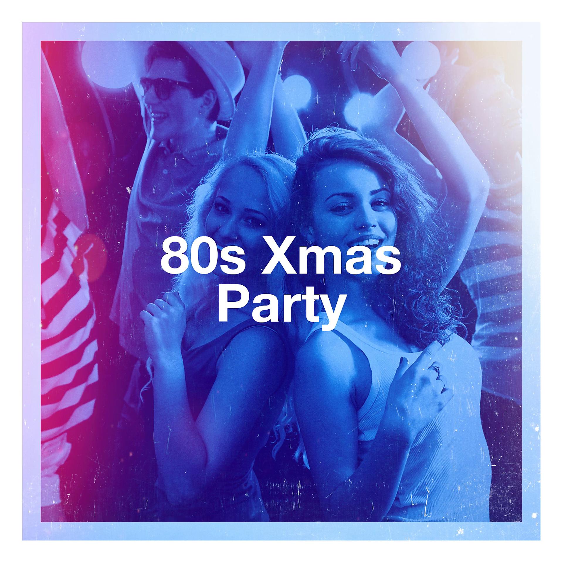 Постер альбома 80s Xmas Party
